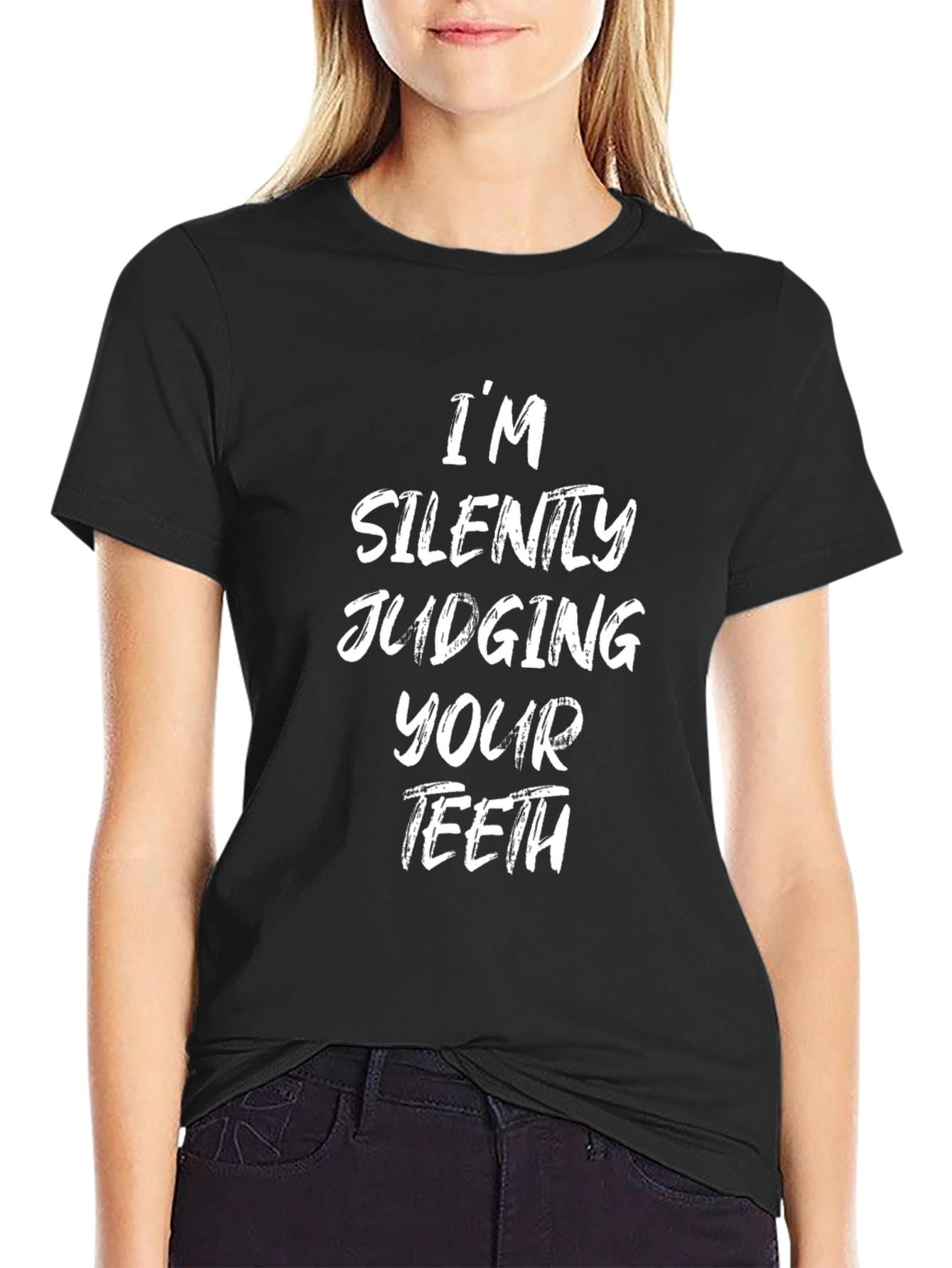 Im Silently Judging Your Teeth Graphic Tee