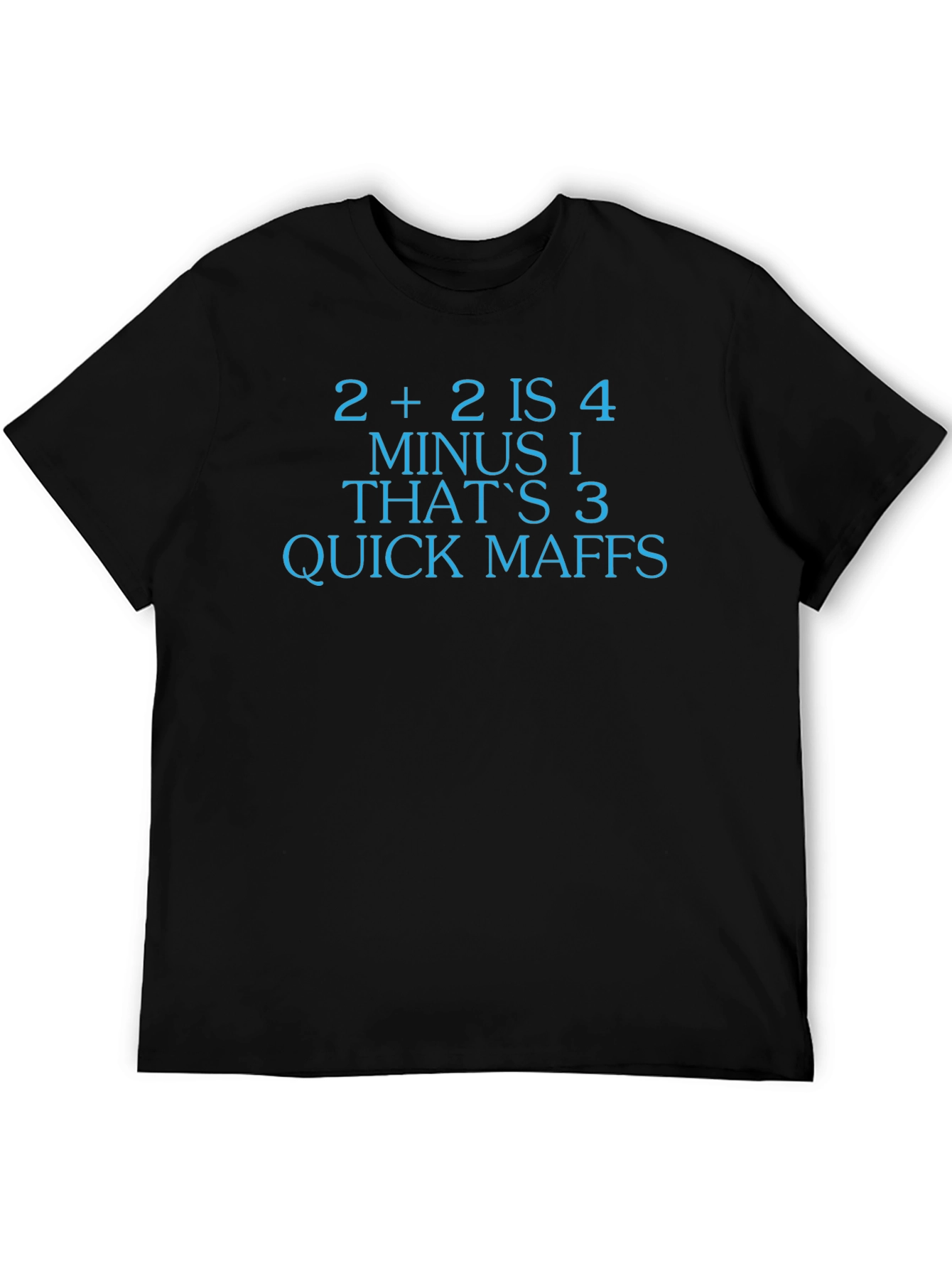Quick Maths T-Shirt Funny Meme Shirt