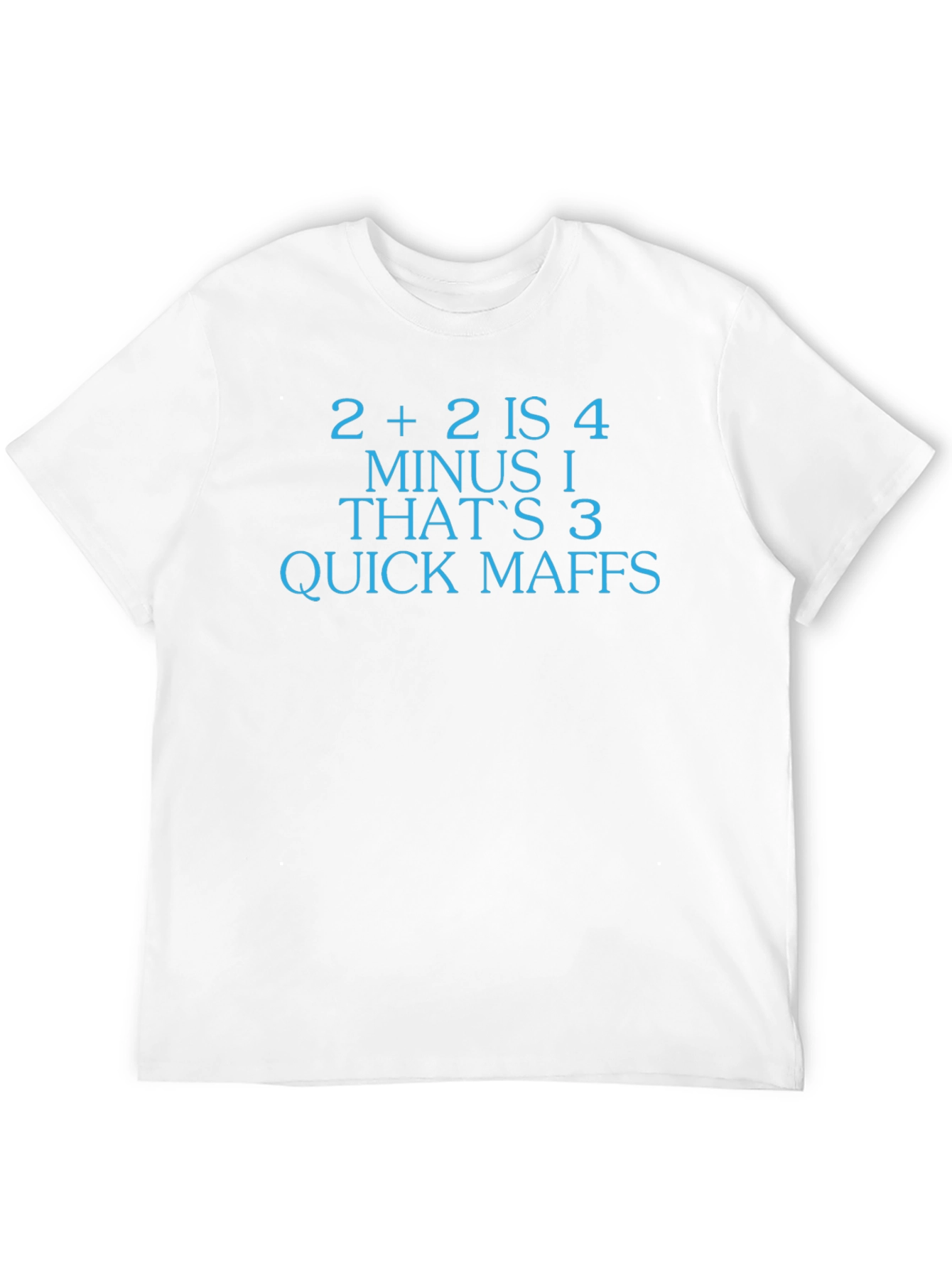 Quick Maths T-Shirt Funny Meme Shirt