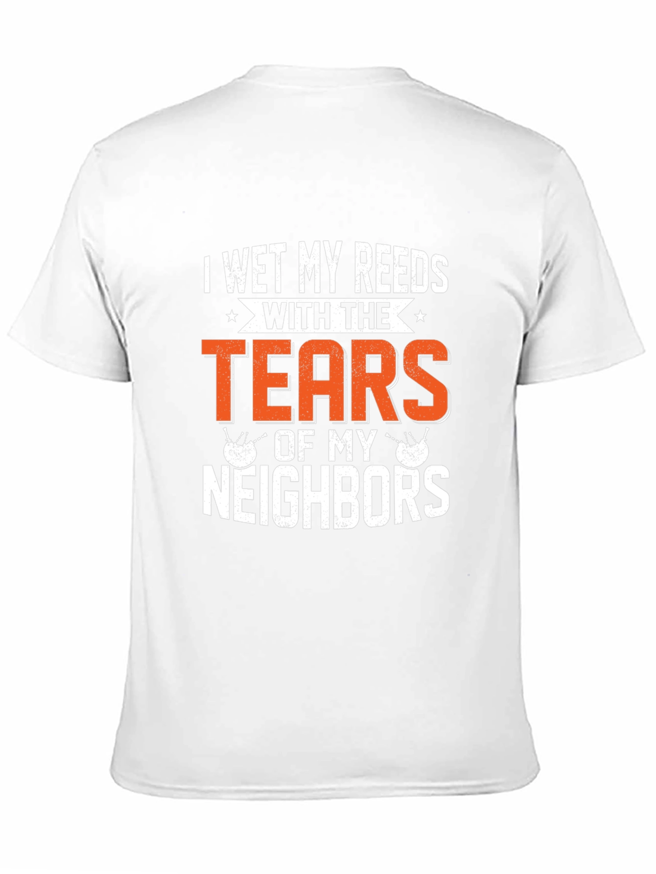 Funny Bagpipe T-Shirt - Tears of my Neighbors