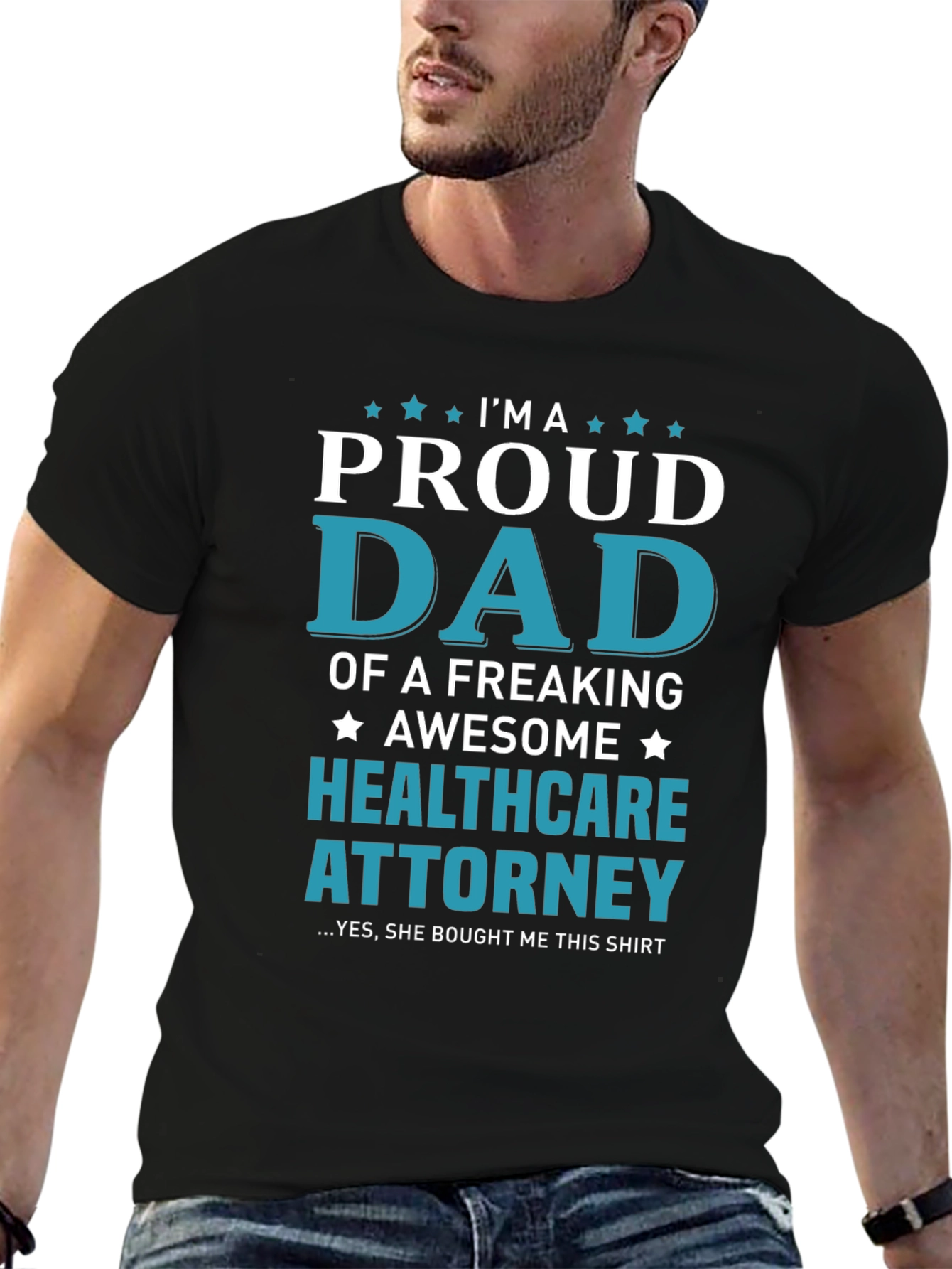 Proud Dad Healthcare Attorney T-Shirt
