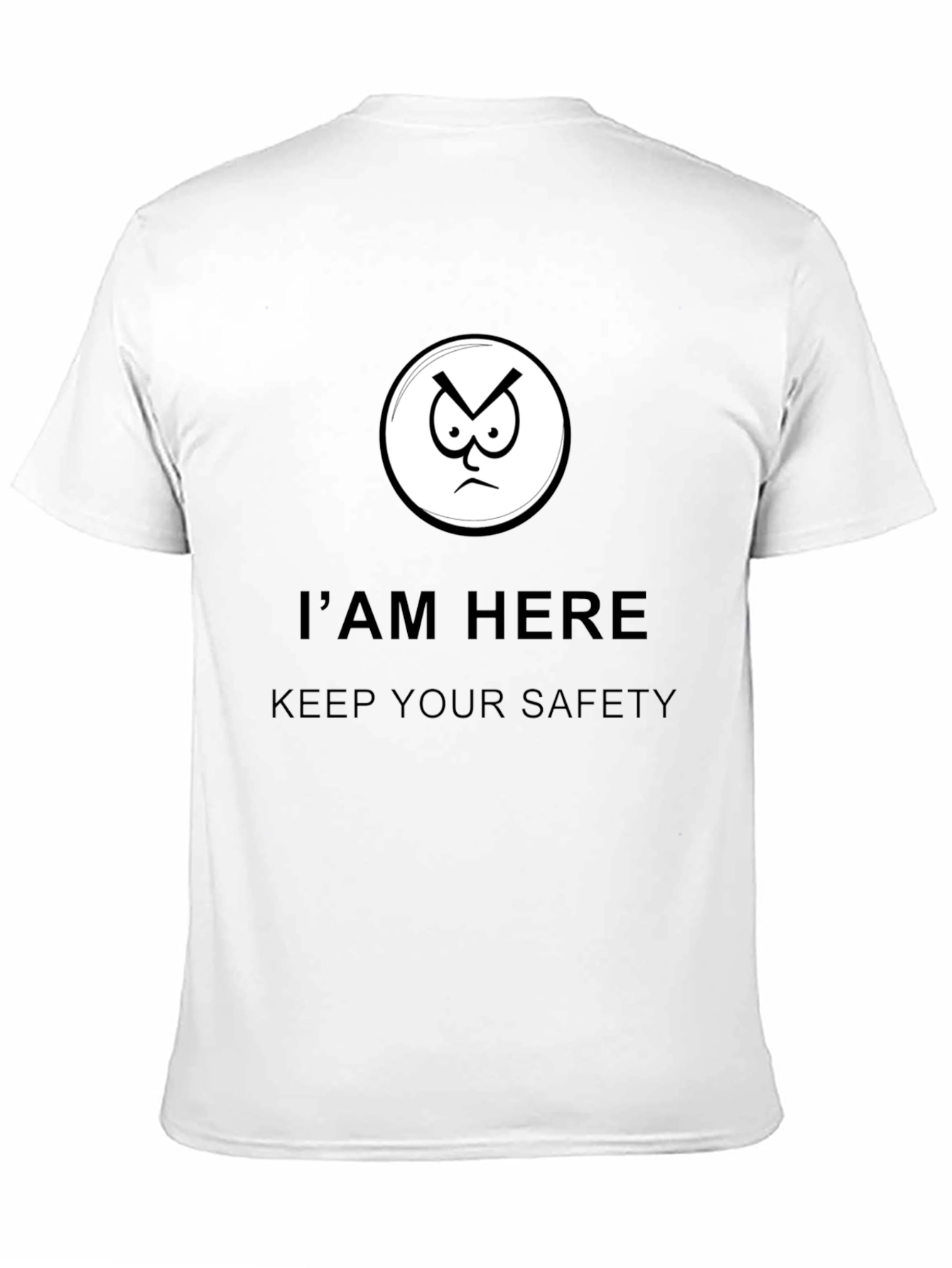 Im Here Keep Your Safety Graphic Tee