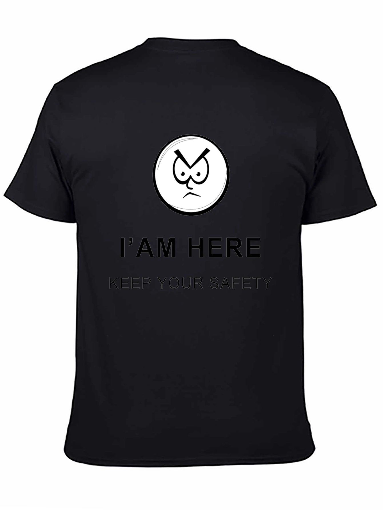 Im Here Keep Your Safety Graphic Tee