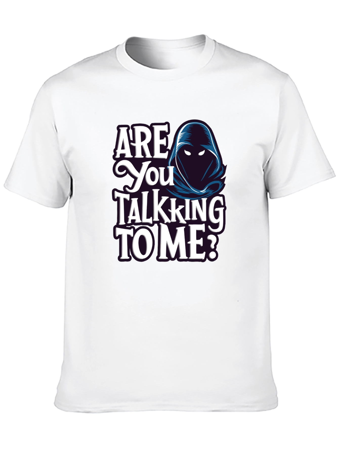 Are You Talking to Me? Graphic T-Shirt