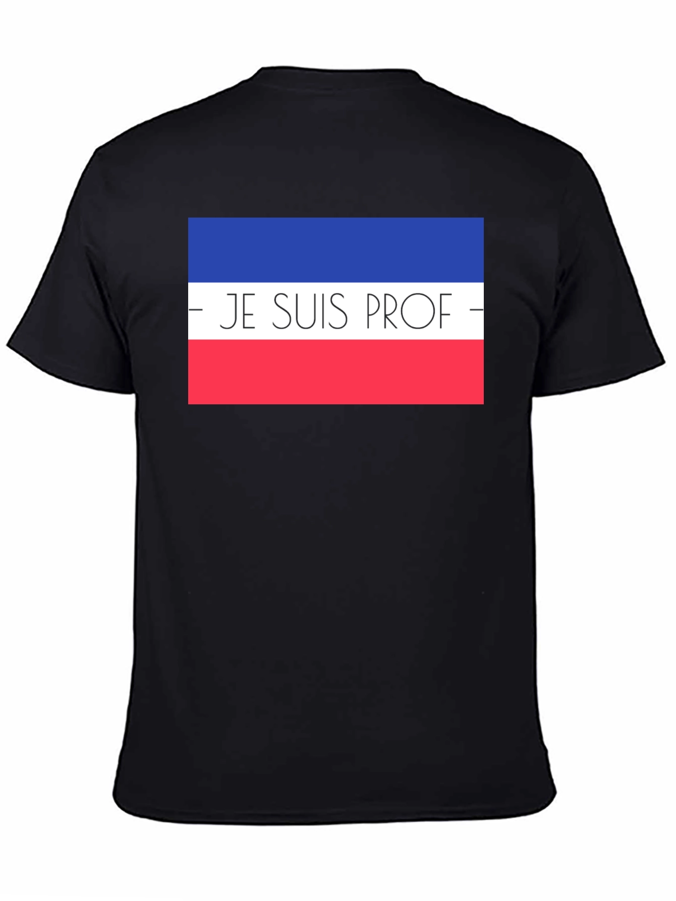 Je Suis Prof T-Shirt - French Teacher Pride Tee