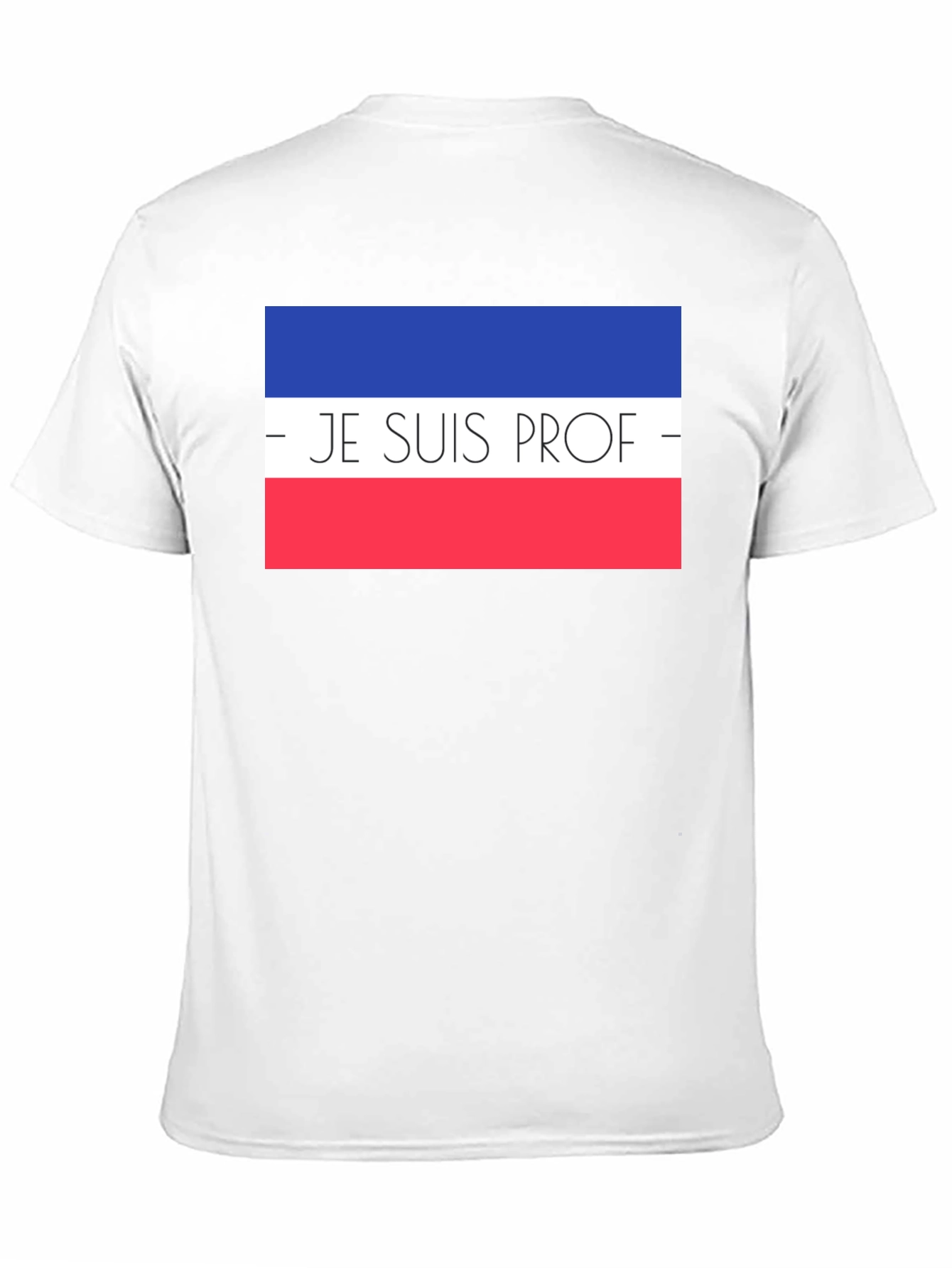Je Suis Prof T-Shirt - French Teacher Pride Tee