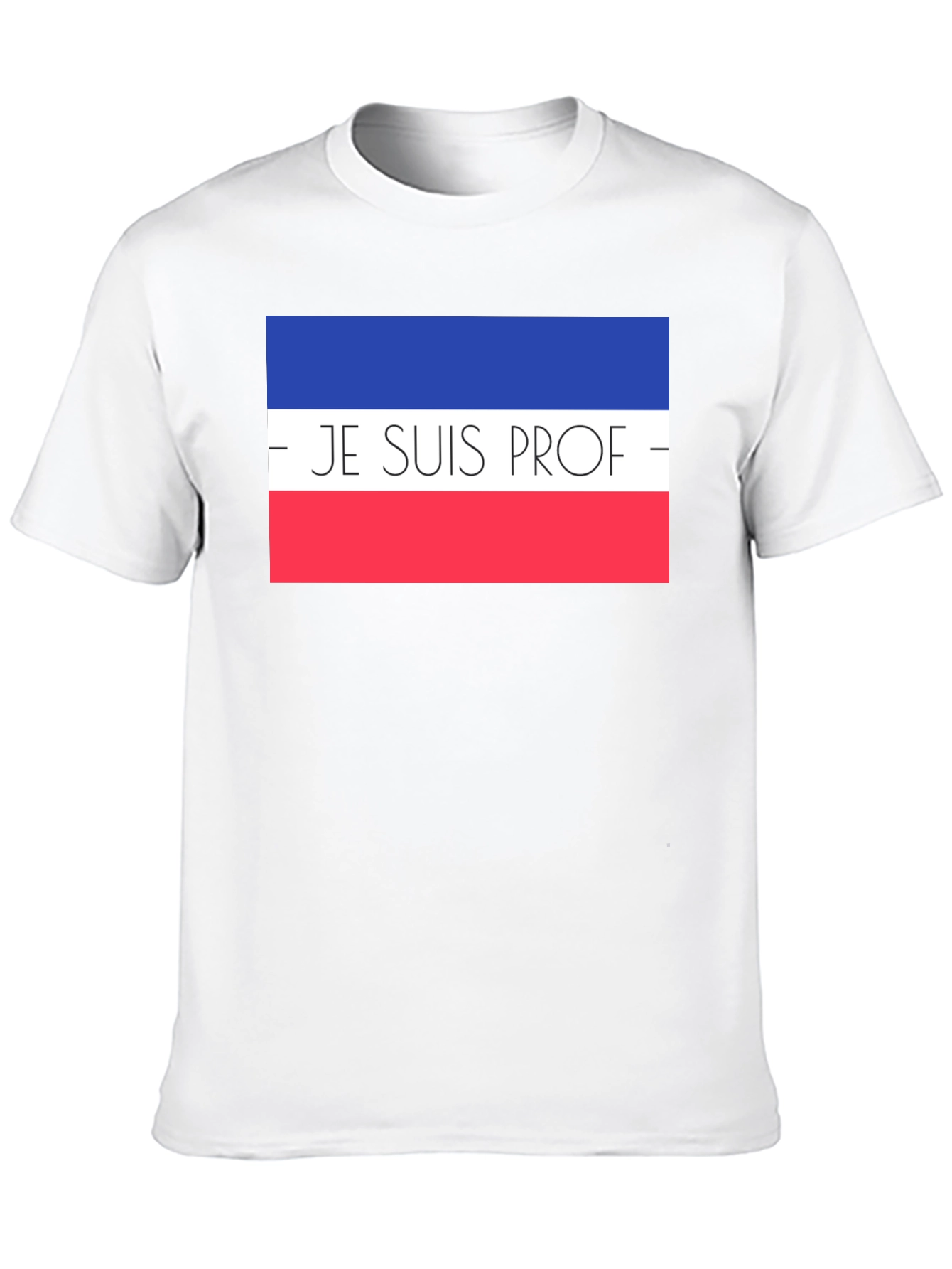 Je Suis Prof T-Shirt - French Teacher Pride Tee