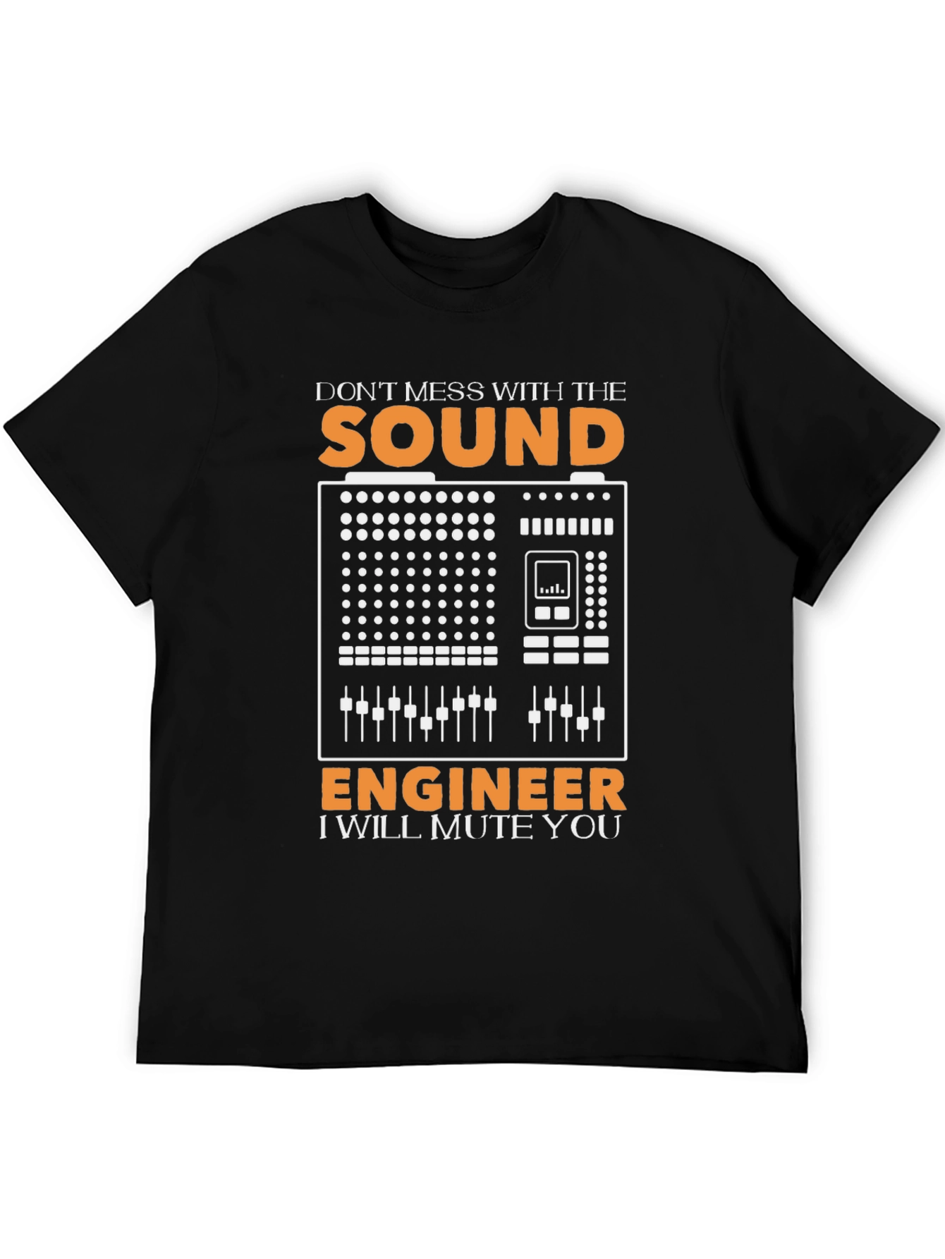 Sound Engineer T-Shirt - I Will Mute You