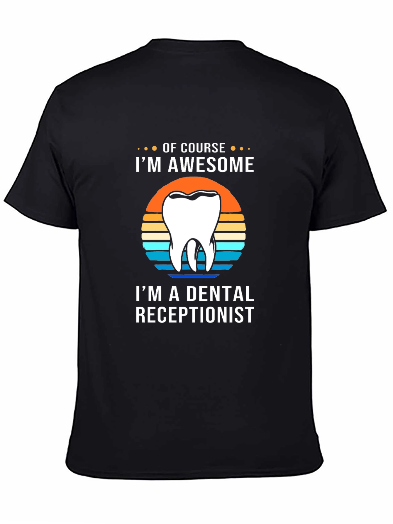 Awesome Dental Receptionist T-Shirt