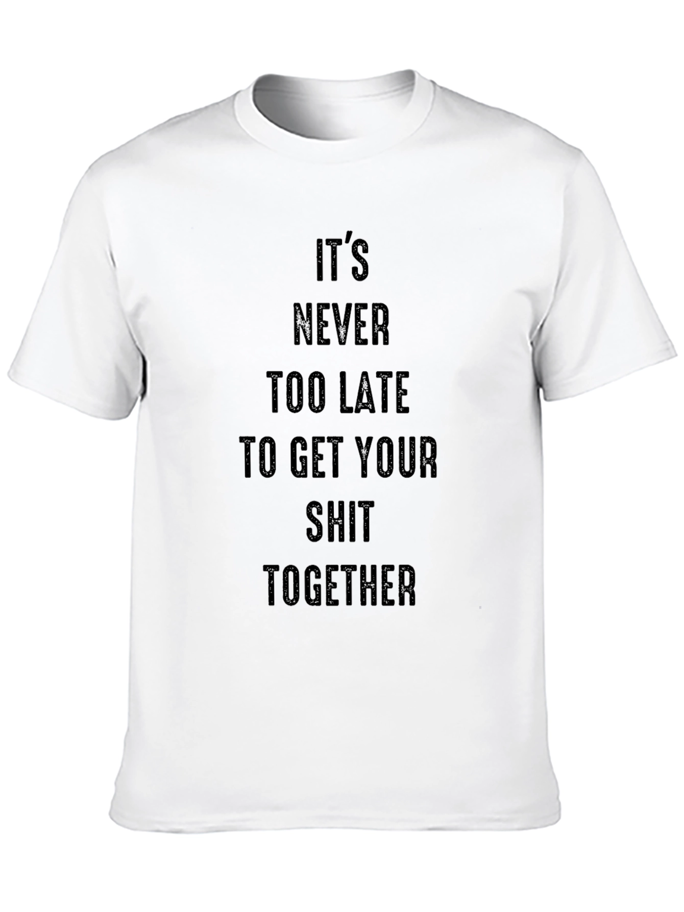 Motivational Black T-Shirt - Get Your Shit Together!