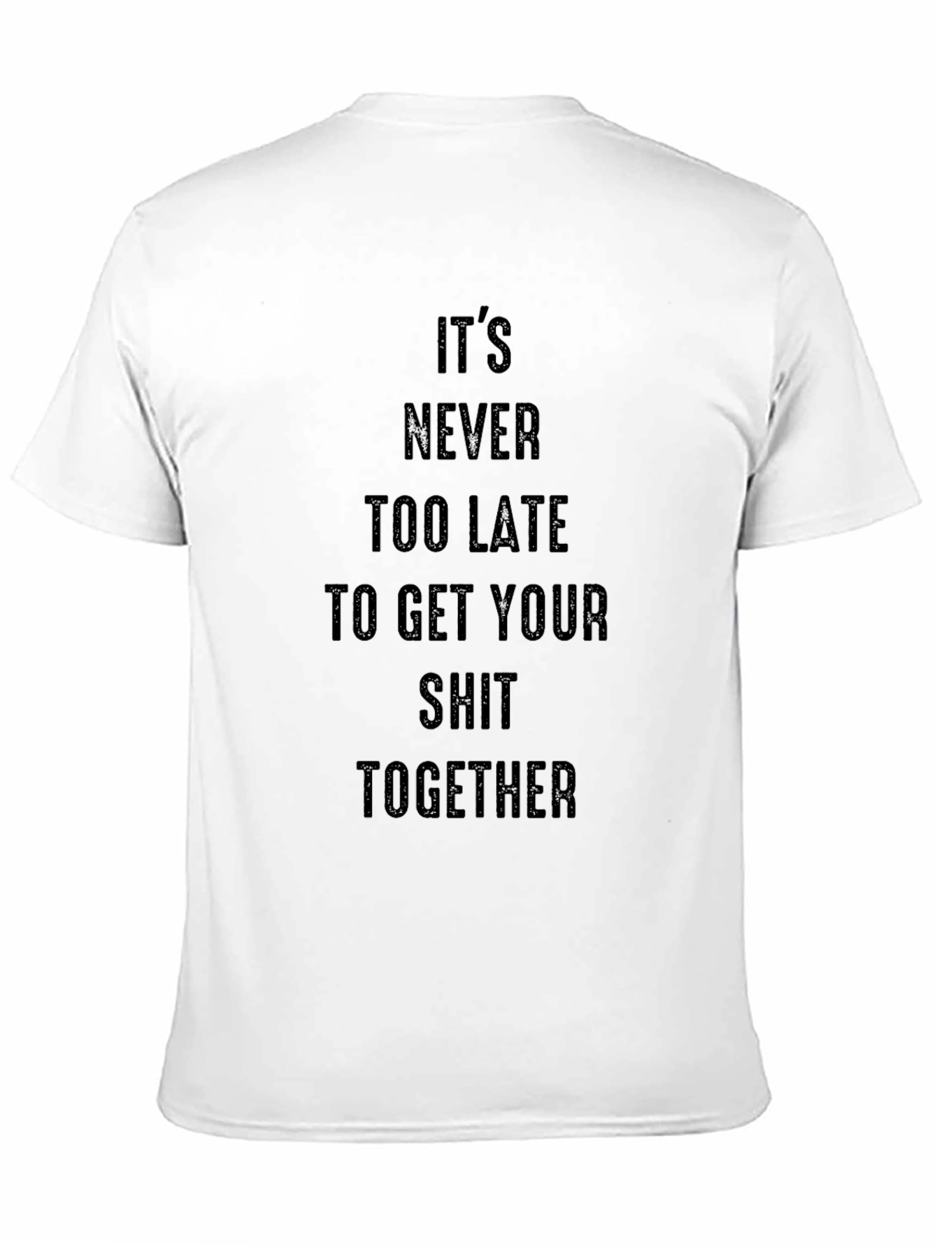 Motivational Black T-Shirt - Get Your Shit Together!