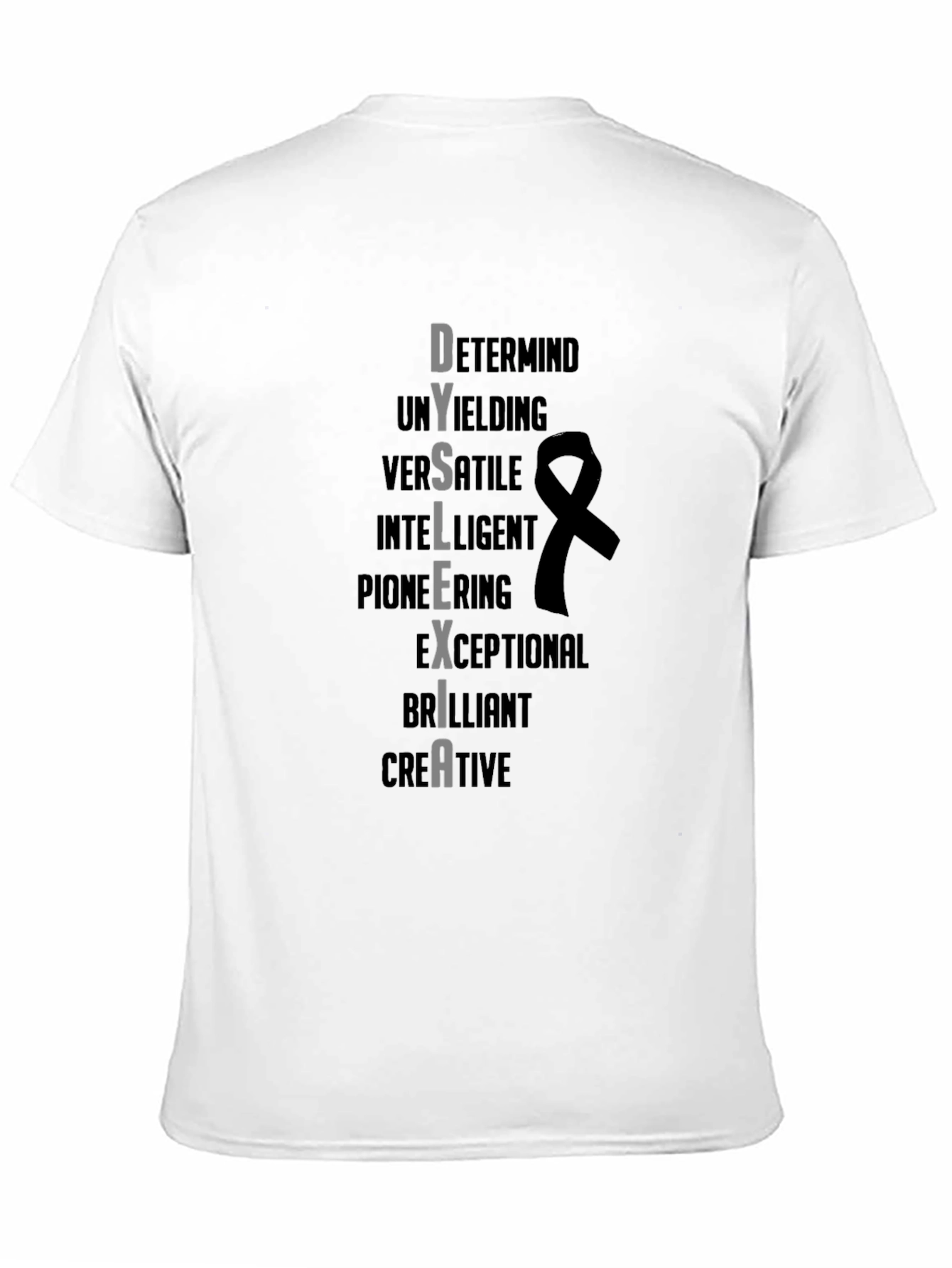 Dyslexia Awareness T-Shirt - Determined Intelligent Creative