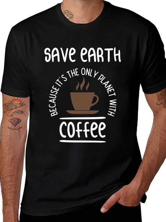 Save Earth Coffee T-Shirt - Planet with Coffee Tee