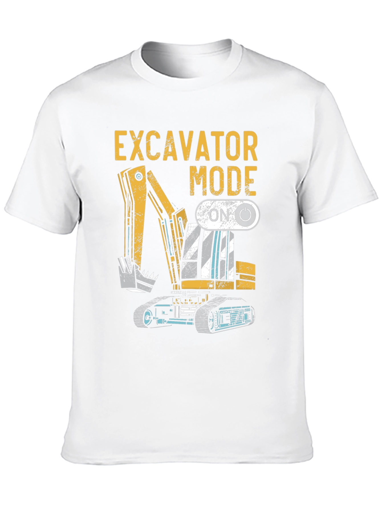 Excavator Mode ON Graphic Tee