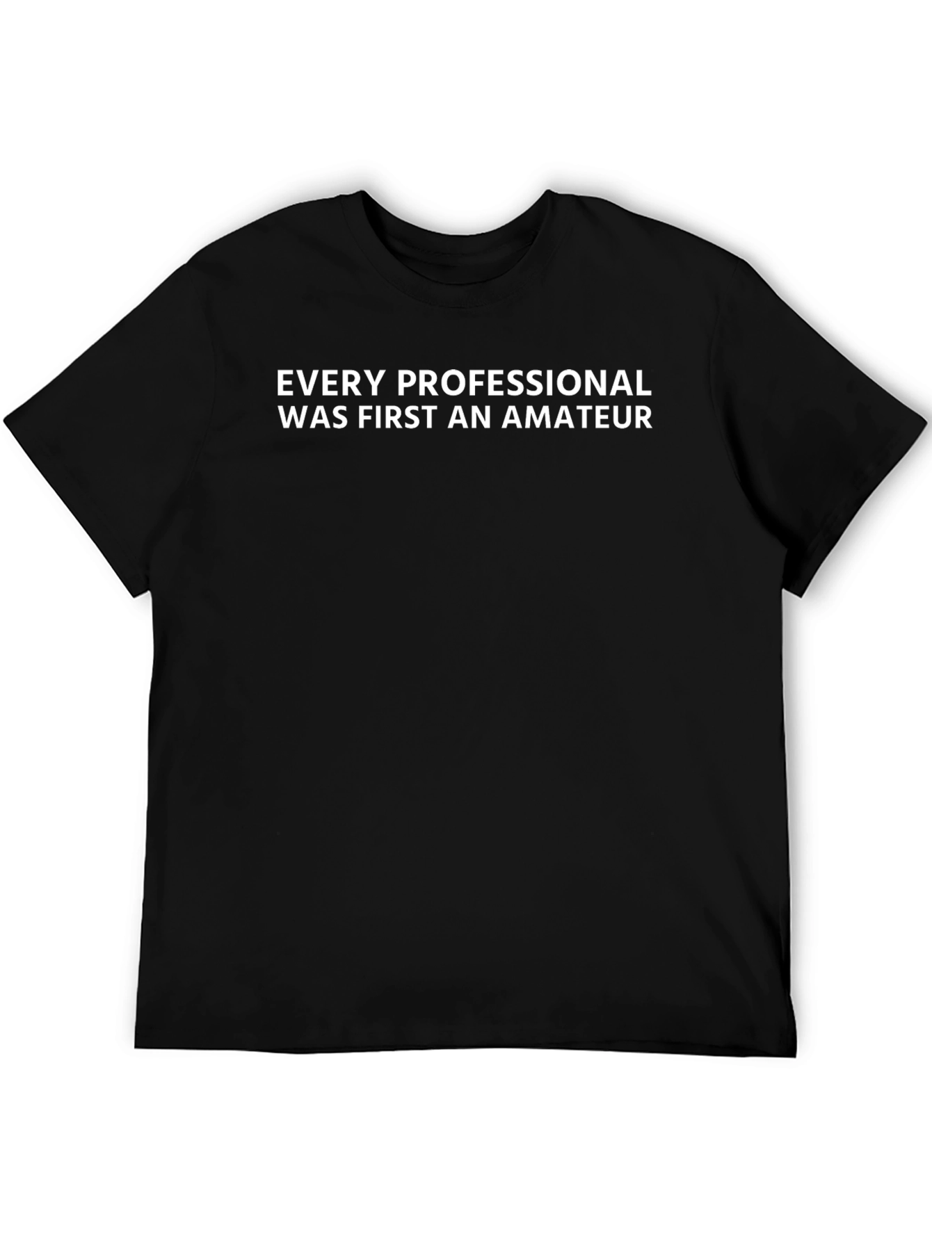 Every Professional T-Shirt - Black