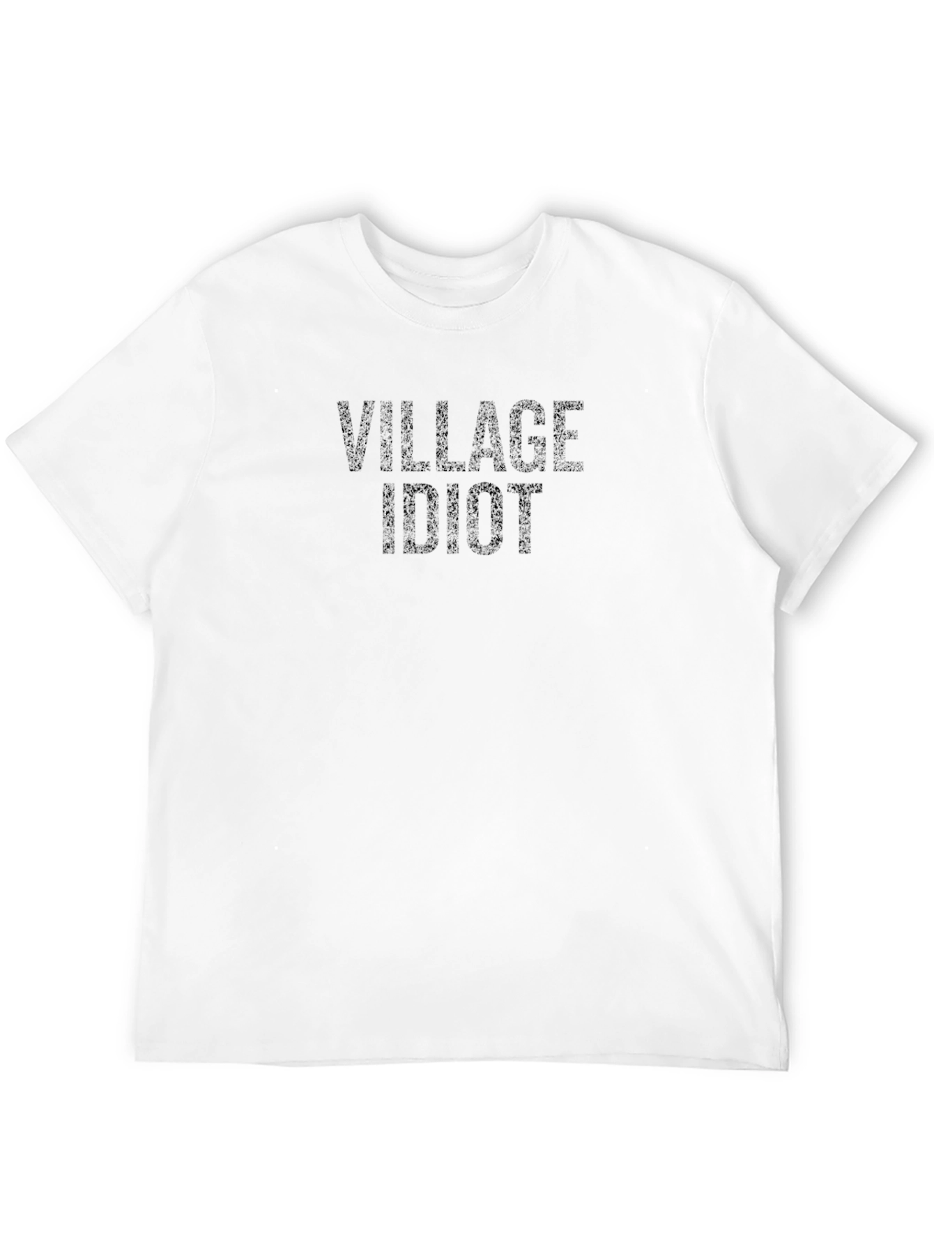 Village Idiot T-Shirt - Dark Humor Tee