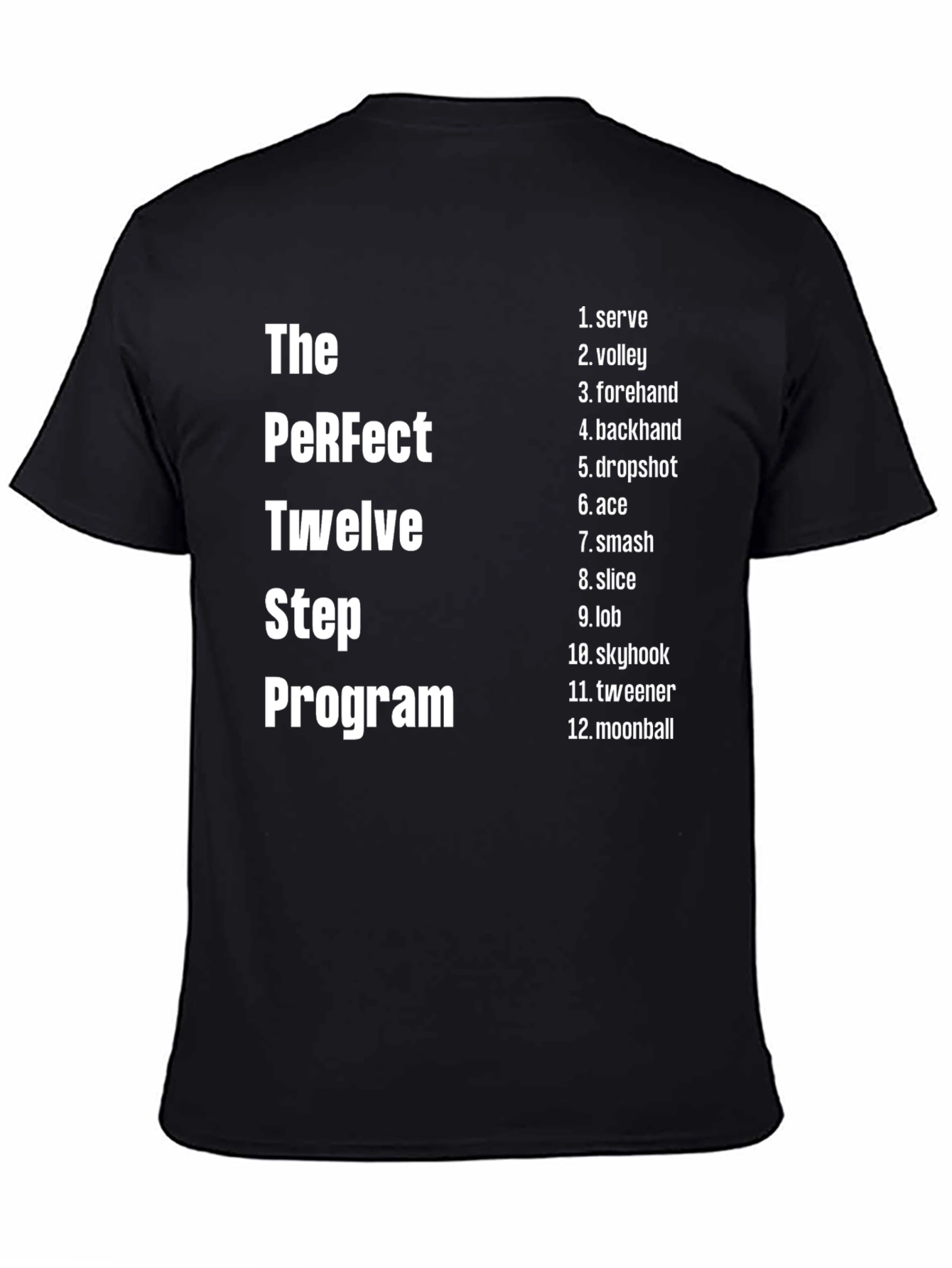 Tennis Lovers 12-Step Program T-Shirt