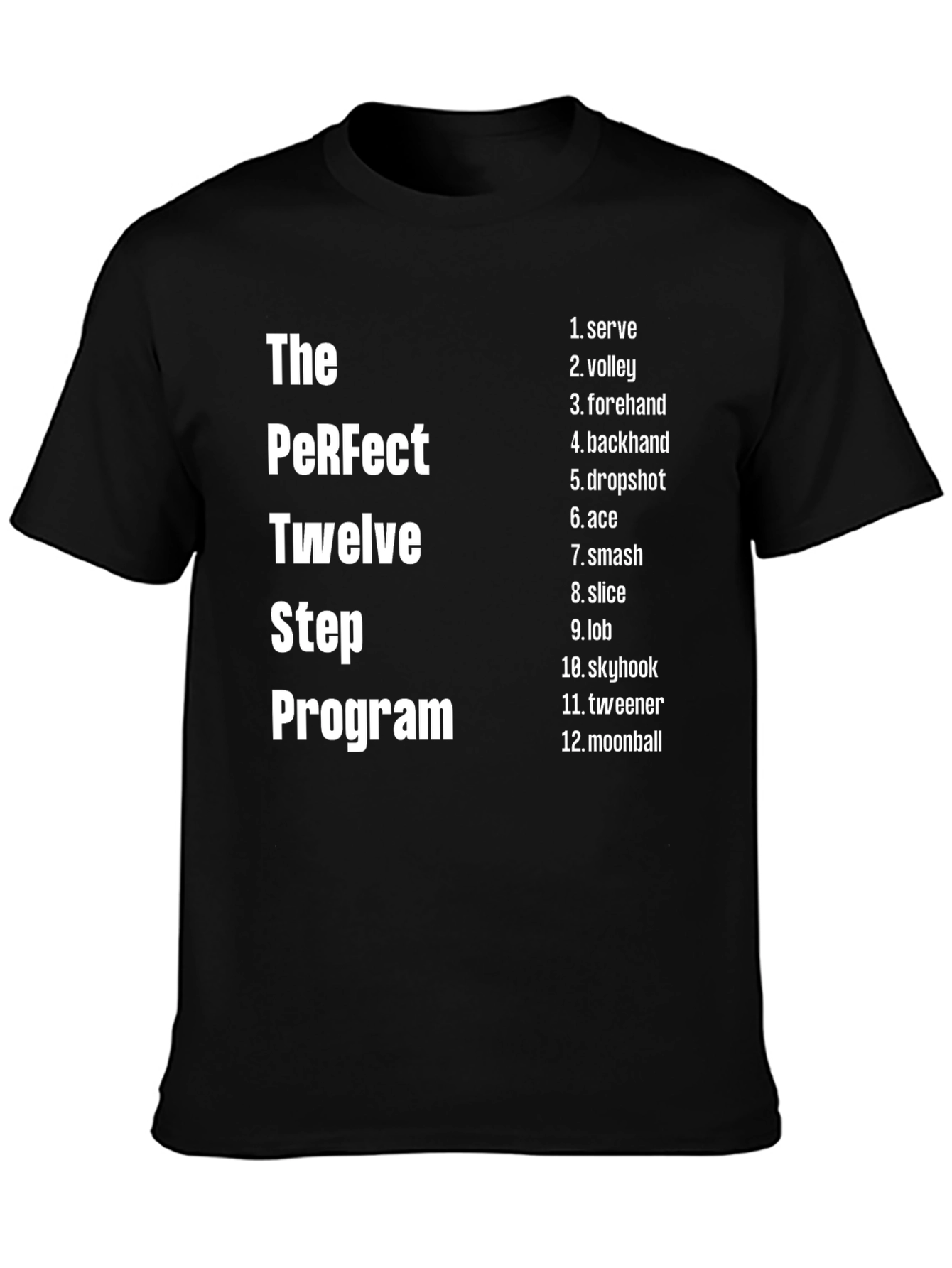 Tennis Lovers 12-Step Program T-Shirt