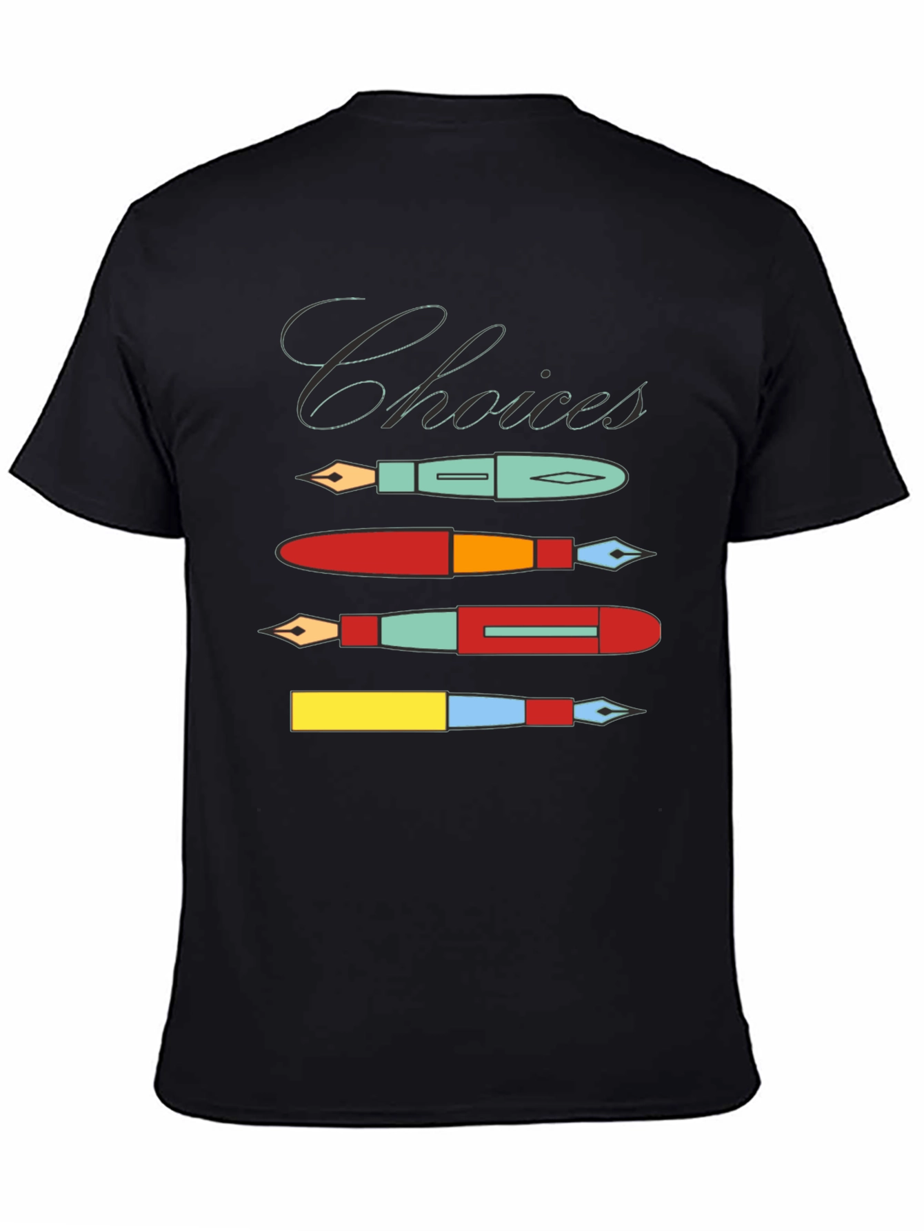 Choices Fountain Pen T-Shirt
