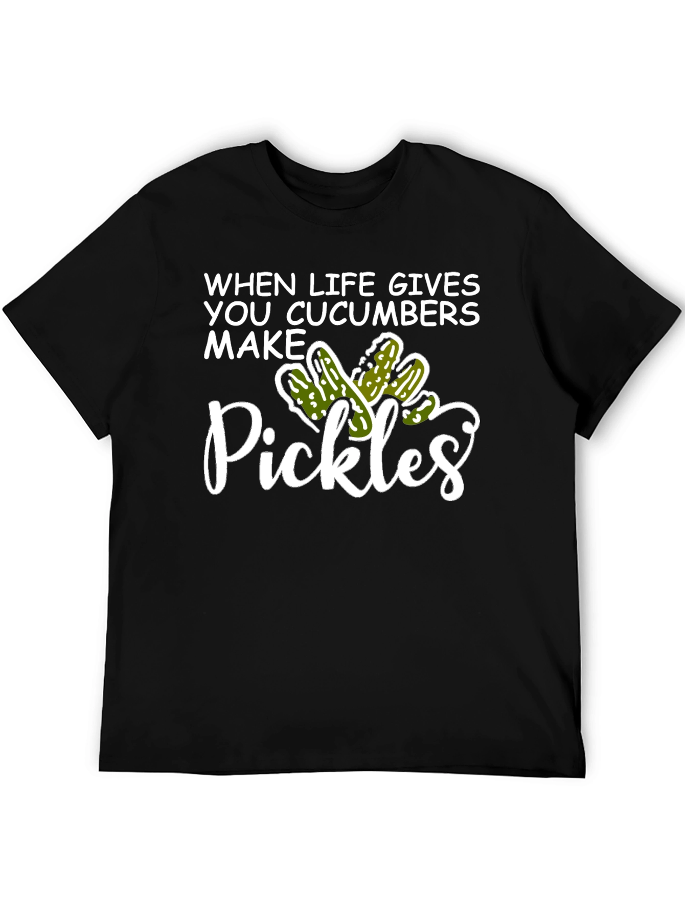When Life Gives You Cucumbers Make Pickles Graphic T-Shirt