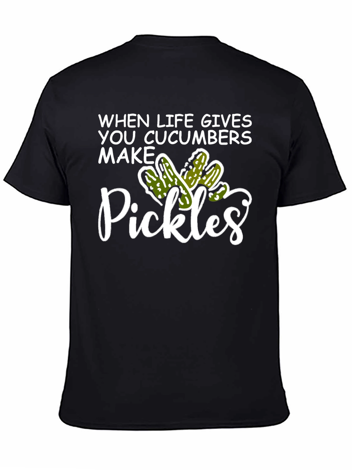 When Life Gives You Cucumbers Make Pickles Graphic T-Shirt