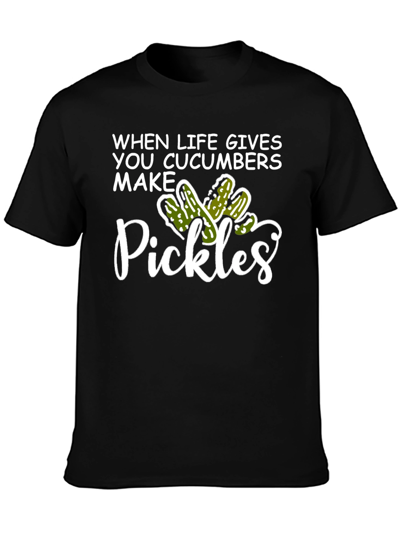 When Life Gives You Cucumbers Make Pickles Graphic T-Shirt