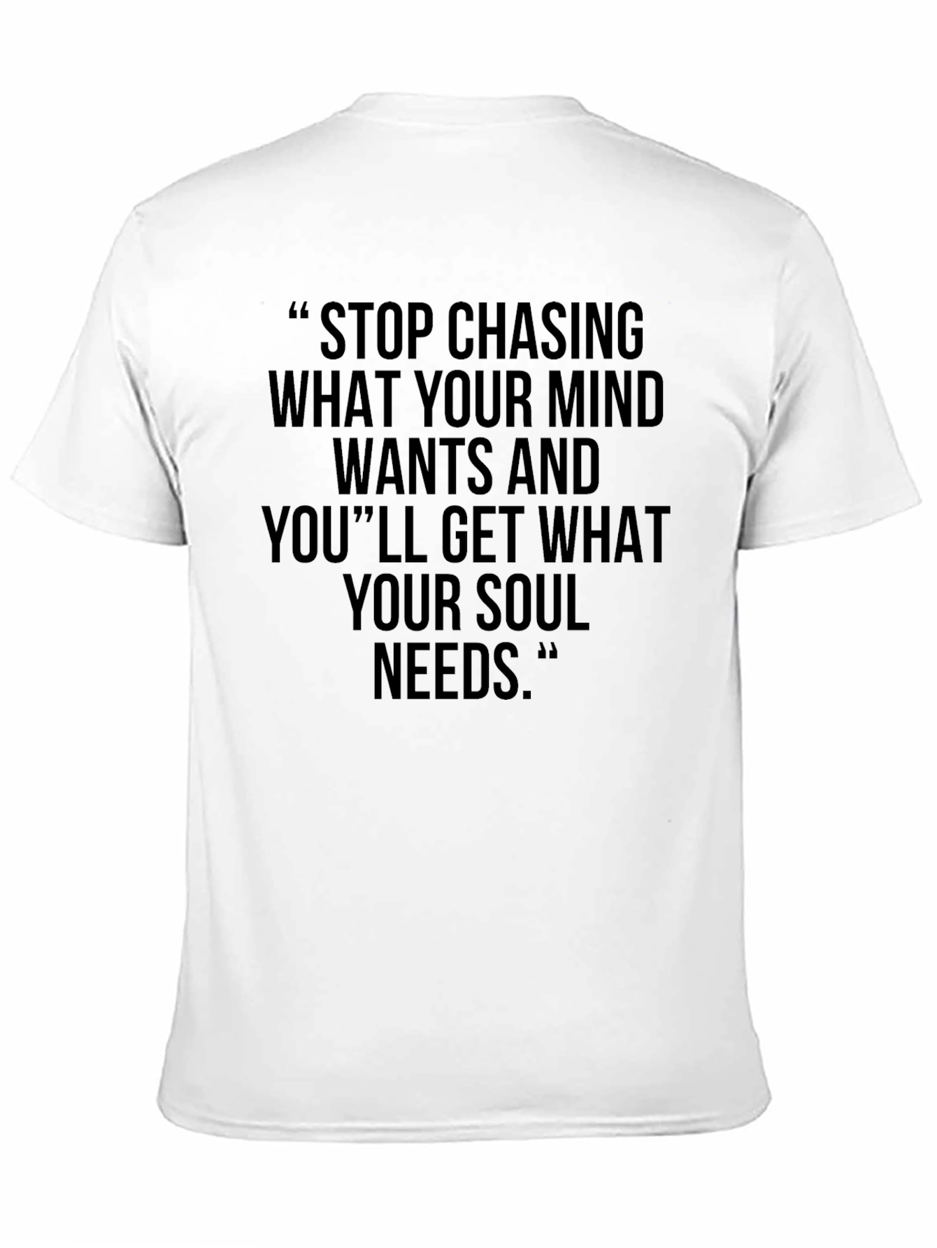 Inspirational Graphic Tee: Stop Chasing