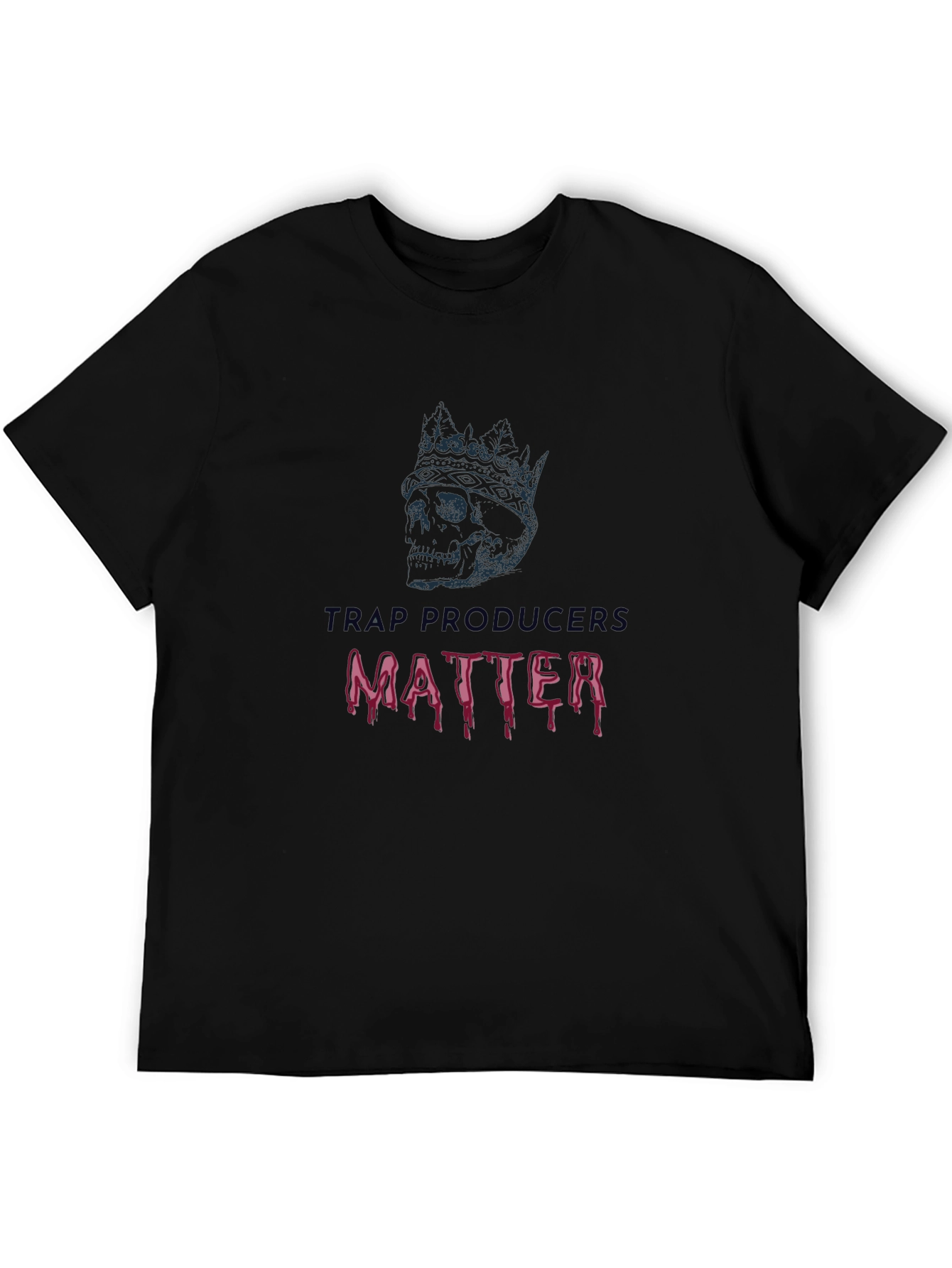 Trap Producers Matter T-Shirt - Skull & Crown Design
