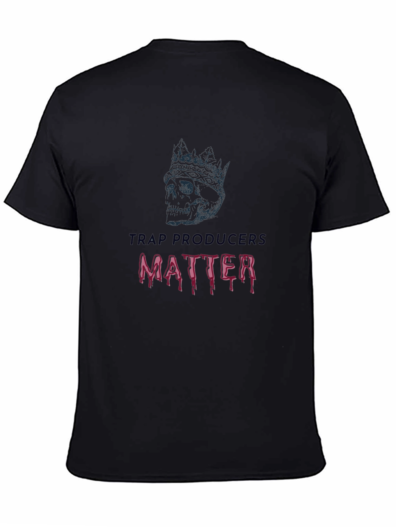 Trap Producers Matter T-Shirt - Skull & Crown Design