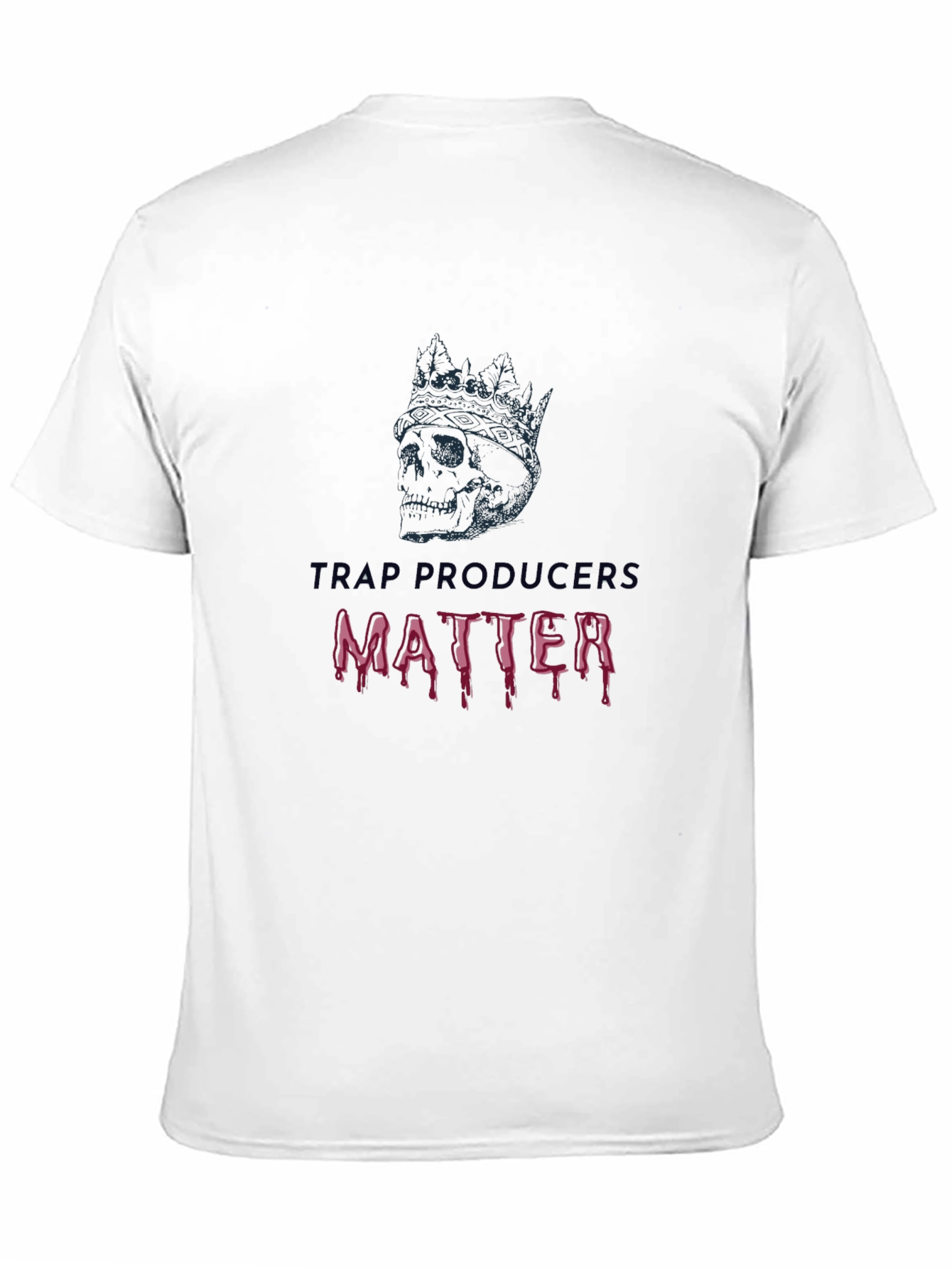 Trap Producers Matter T-Shirt - Skull & Crown Design