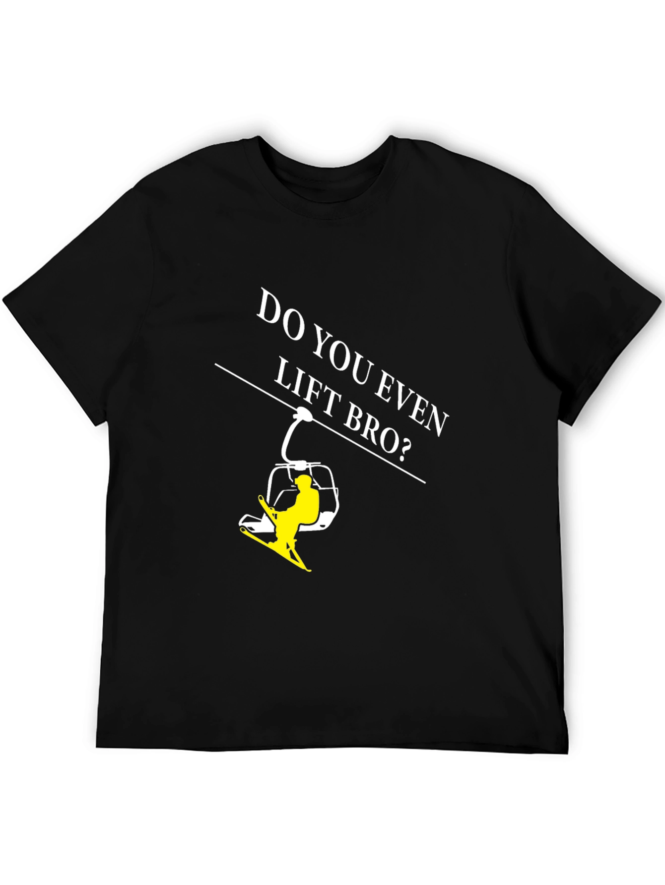 Do You Even Lift Bro? Ski T-Shirt - Black