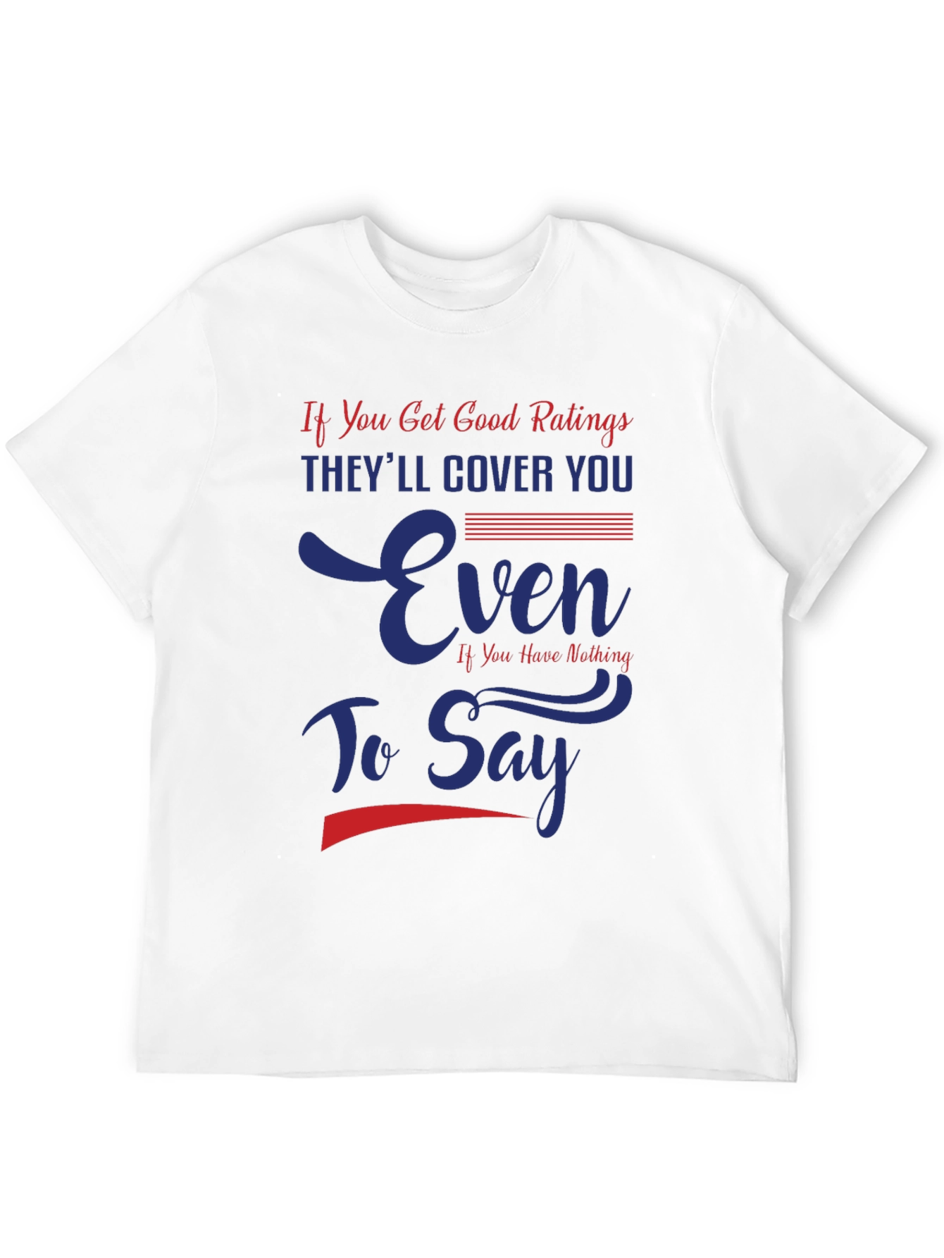 Funny Good Ratings Graphic T-Shirt