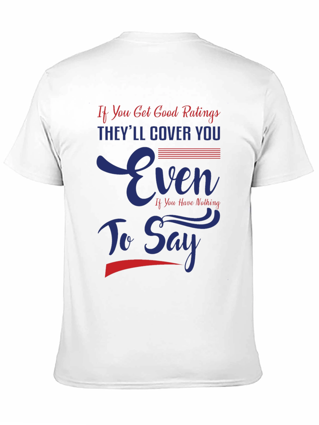 Funny Good Ratings Graphic T-Shirt