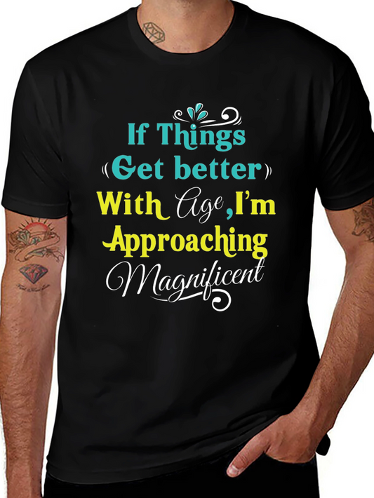 Funny Age T-Shirt: Approaching Magnificent