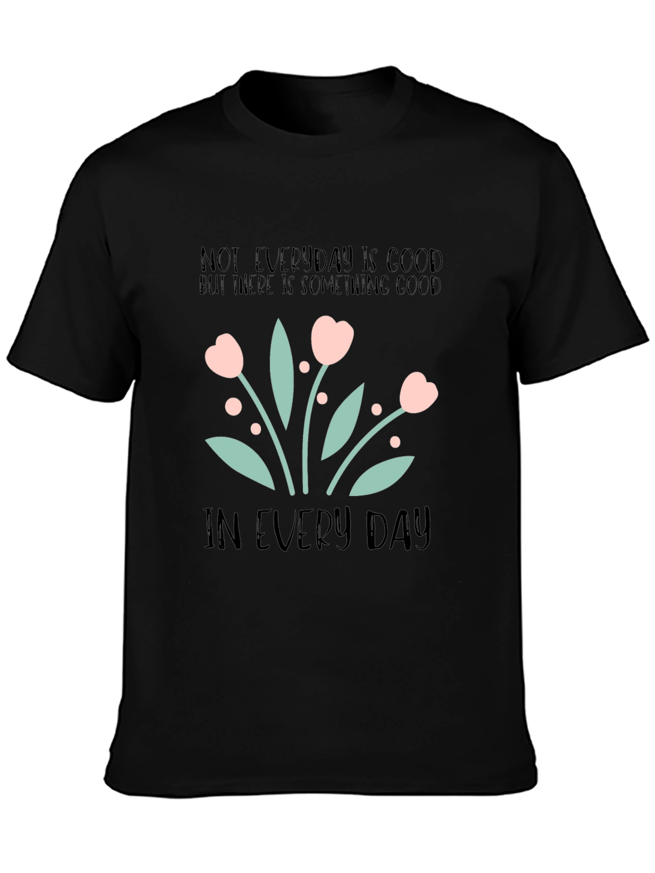 Inspirational Floral Graphic T-Shirt