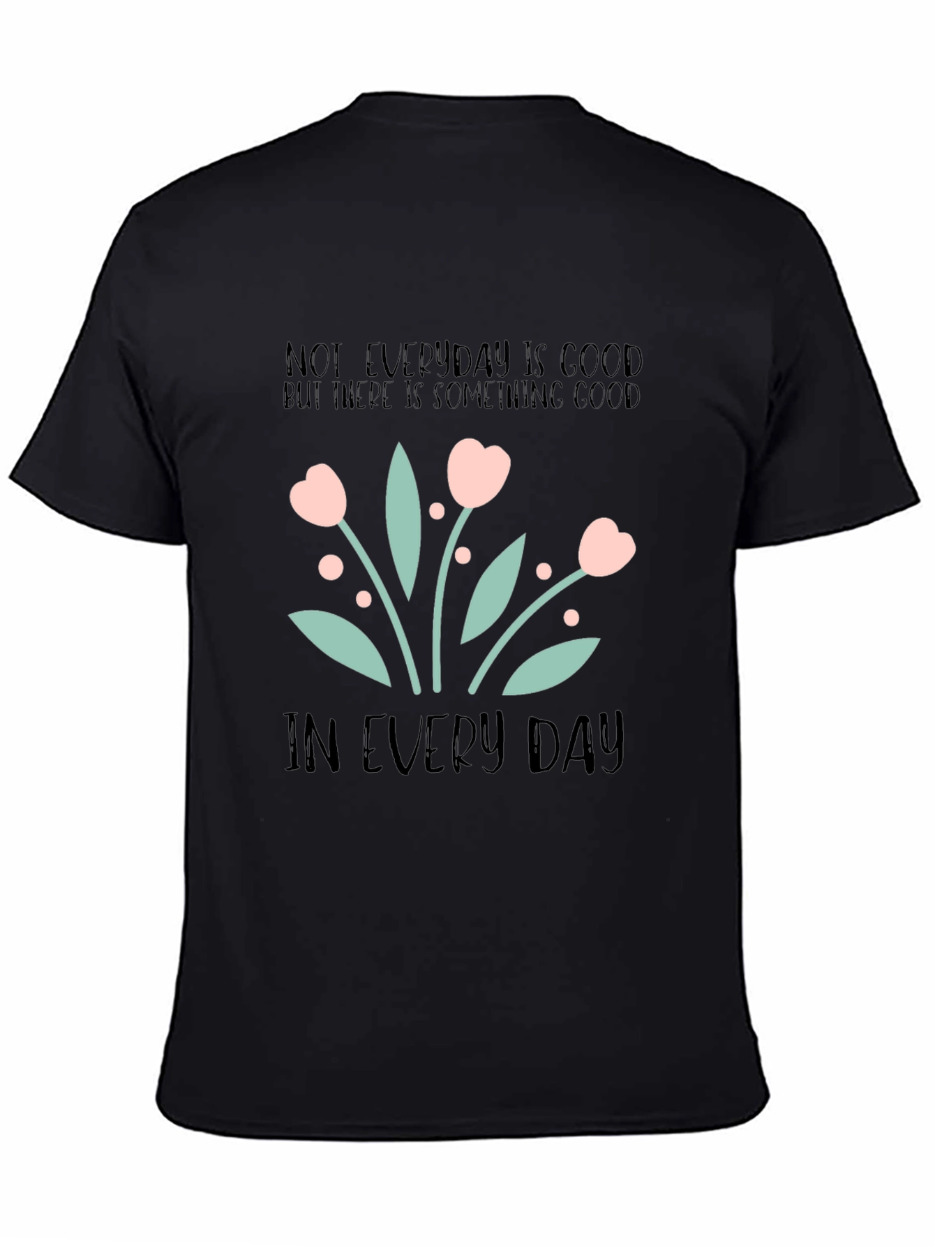 Inspirational Floral Graphic T-Shirt