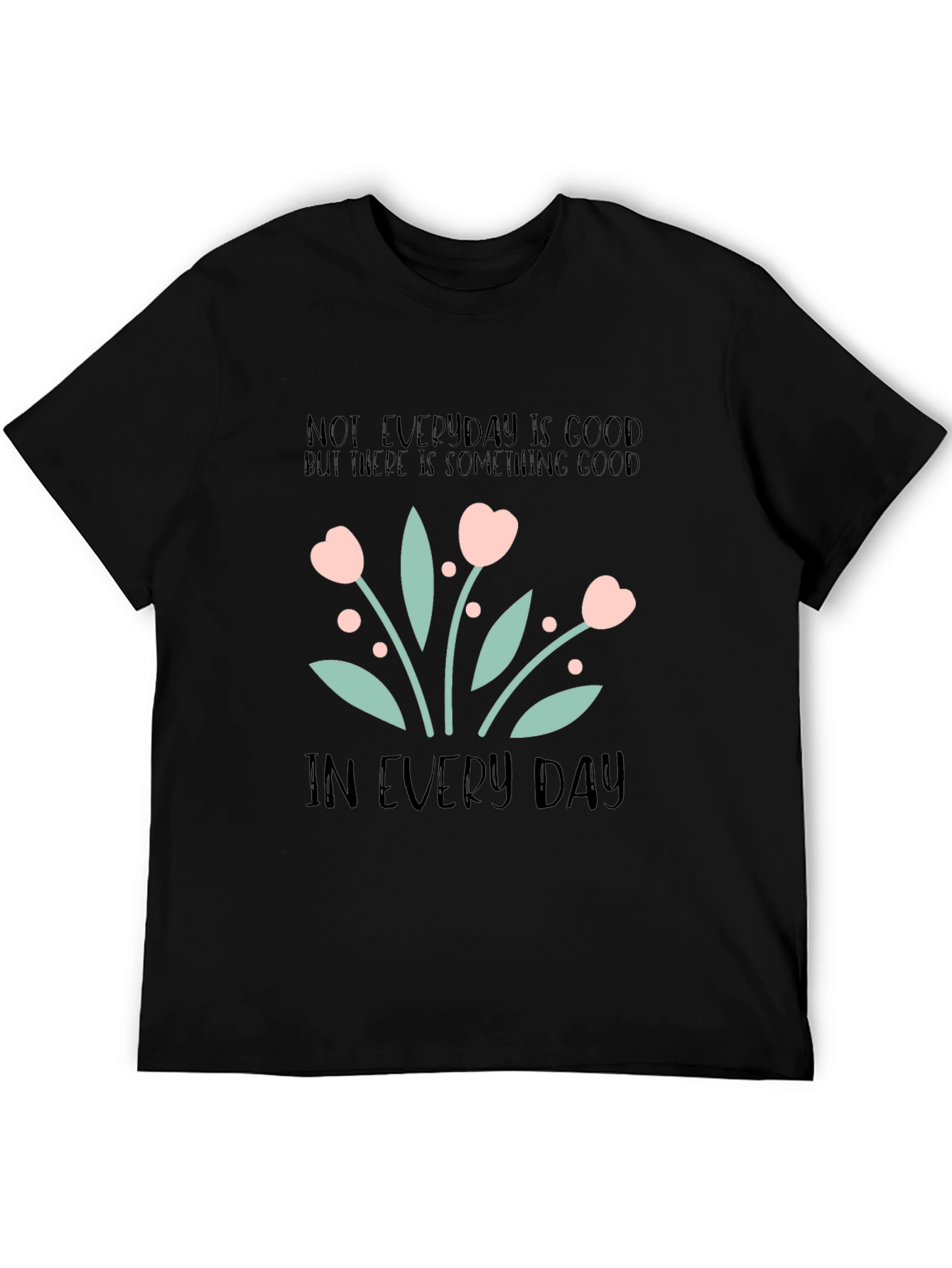 Inspirational Floral Graphic T-Shirt