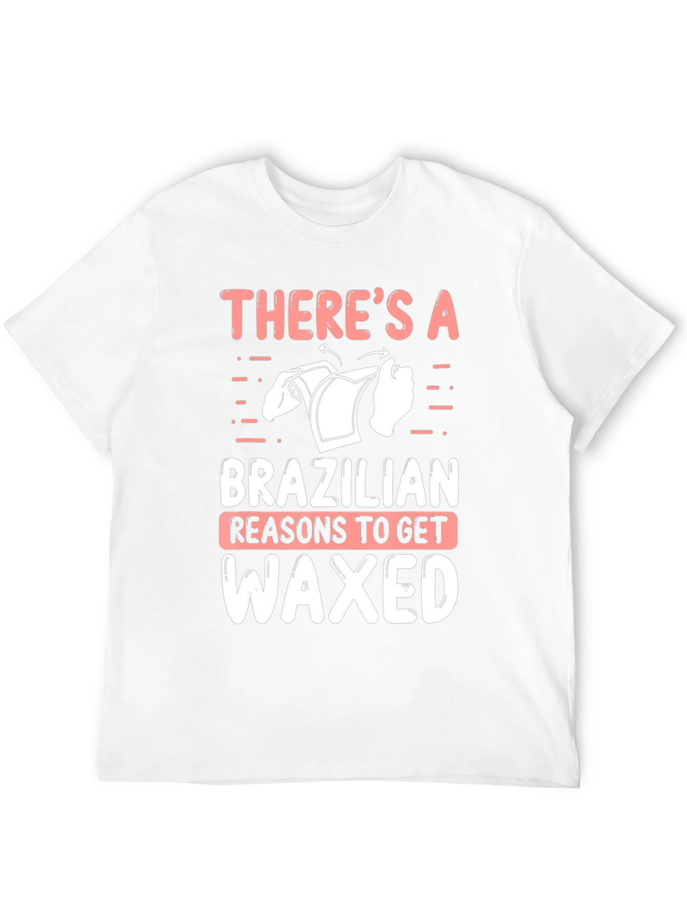 Funny Brazilian Waxed T-Shirt for Men