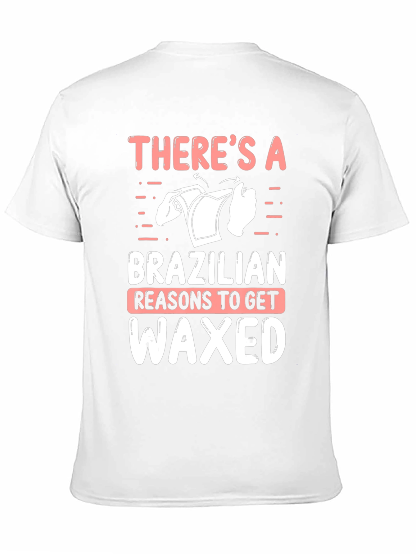 Funny Brazilian Waxed T-Shirt for Men