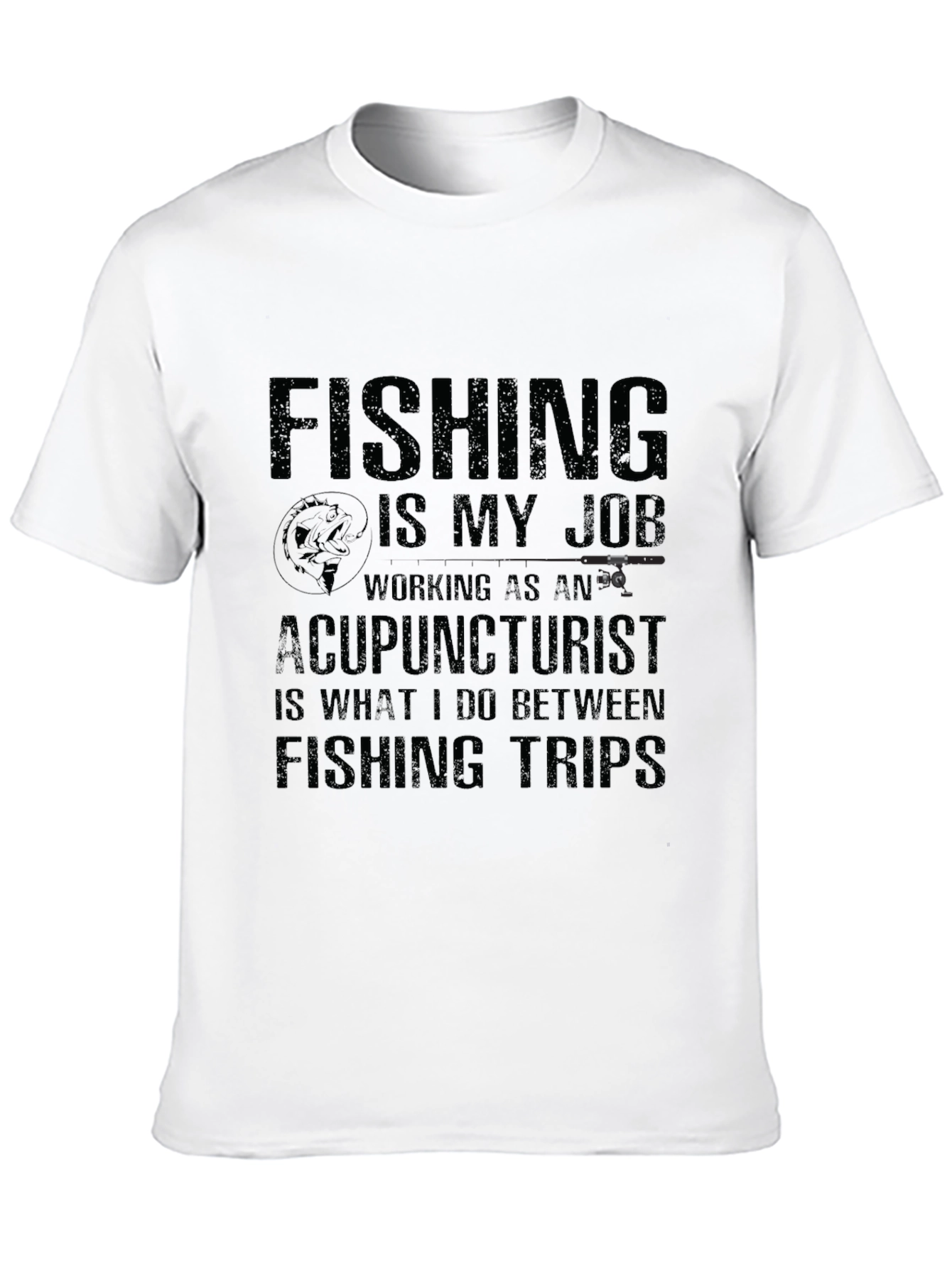 Fishing is My Job T-Shirt