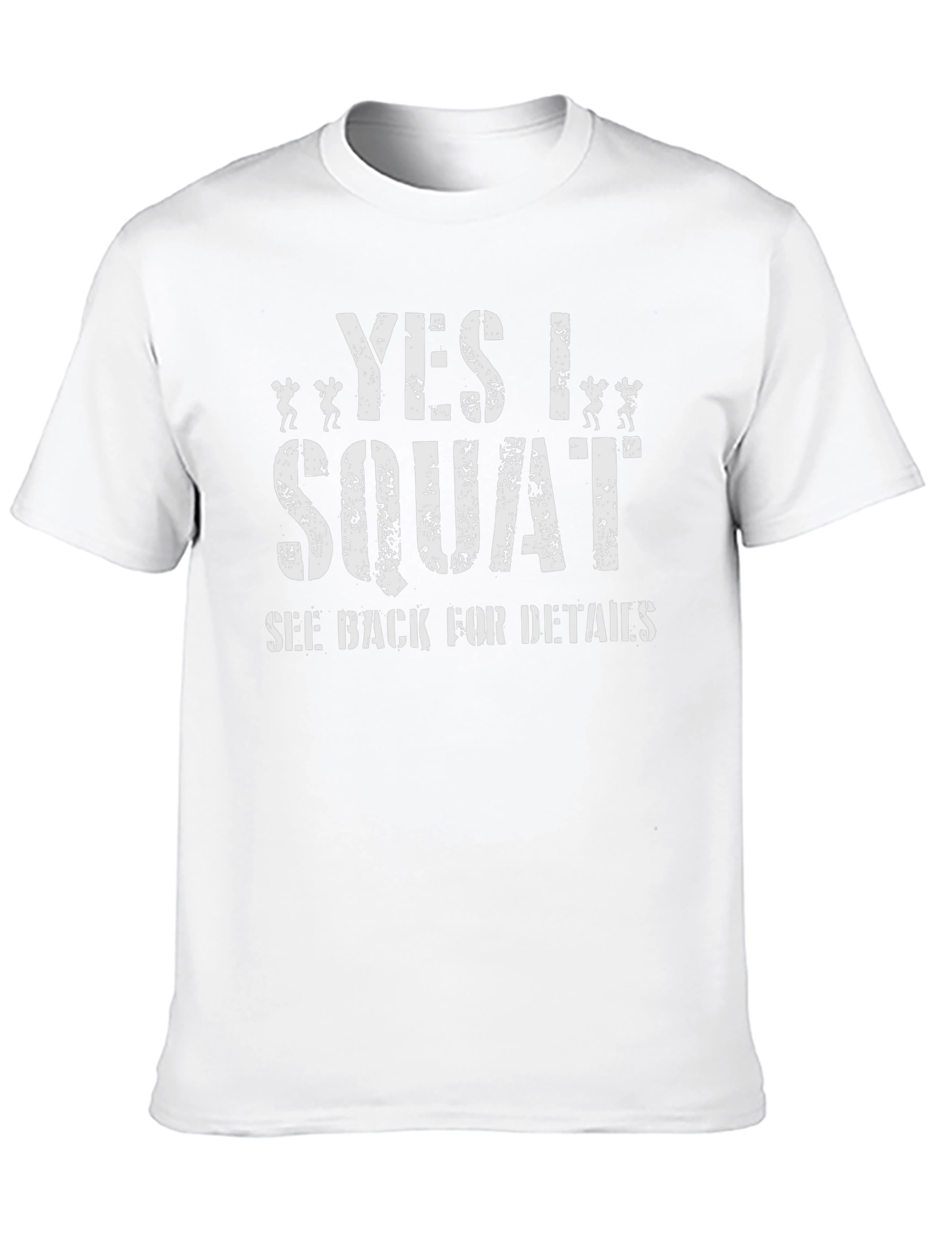 Yes I Squat T-Shirt - Gym & Fitness Apparel