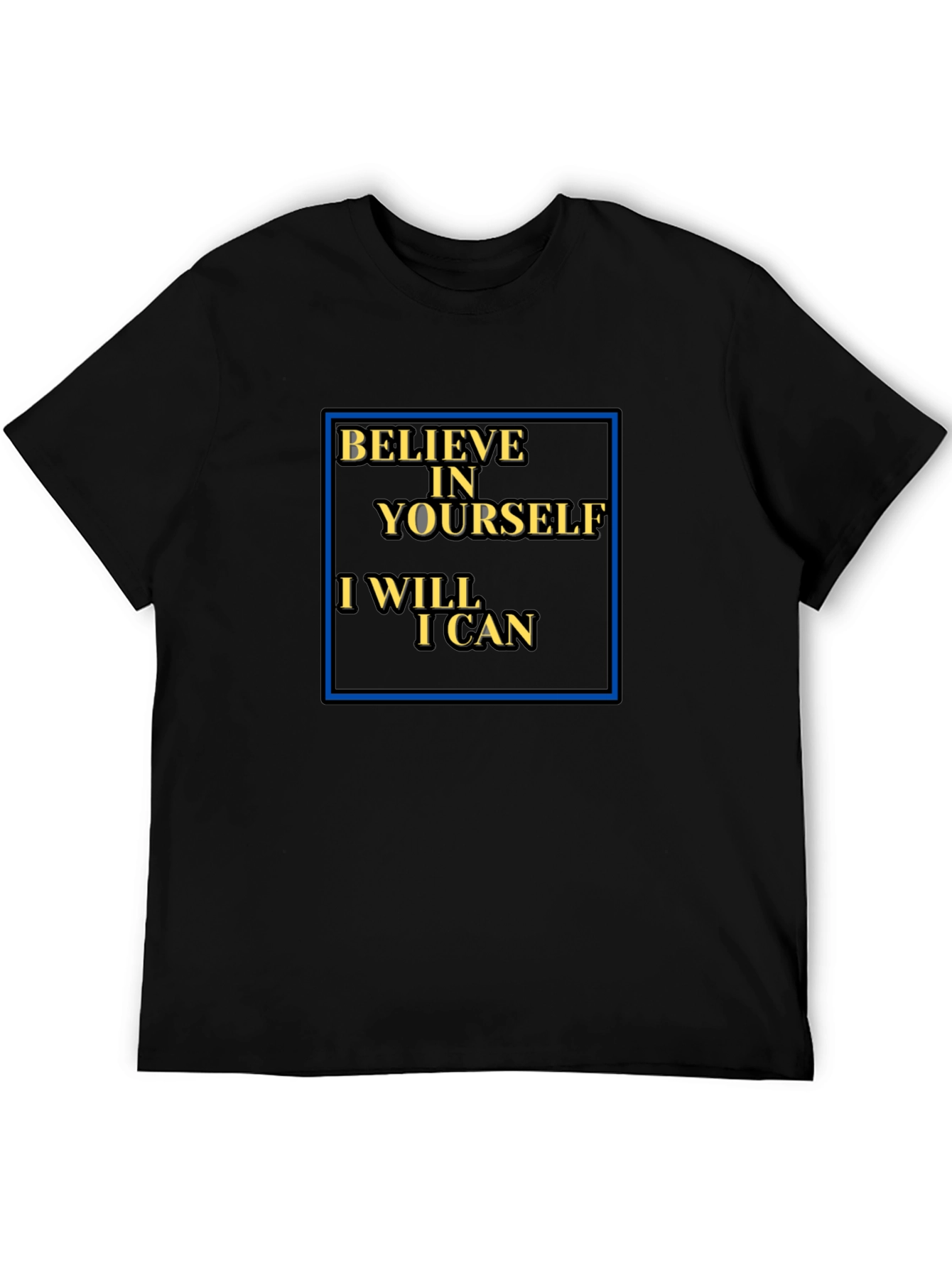 Believe in Yourself T-Shirt