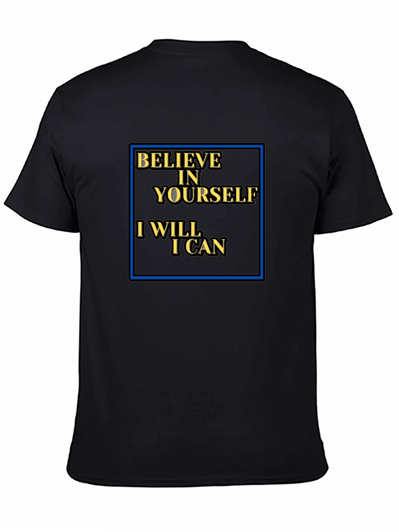Believe in Yourself T-Shirt