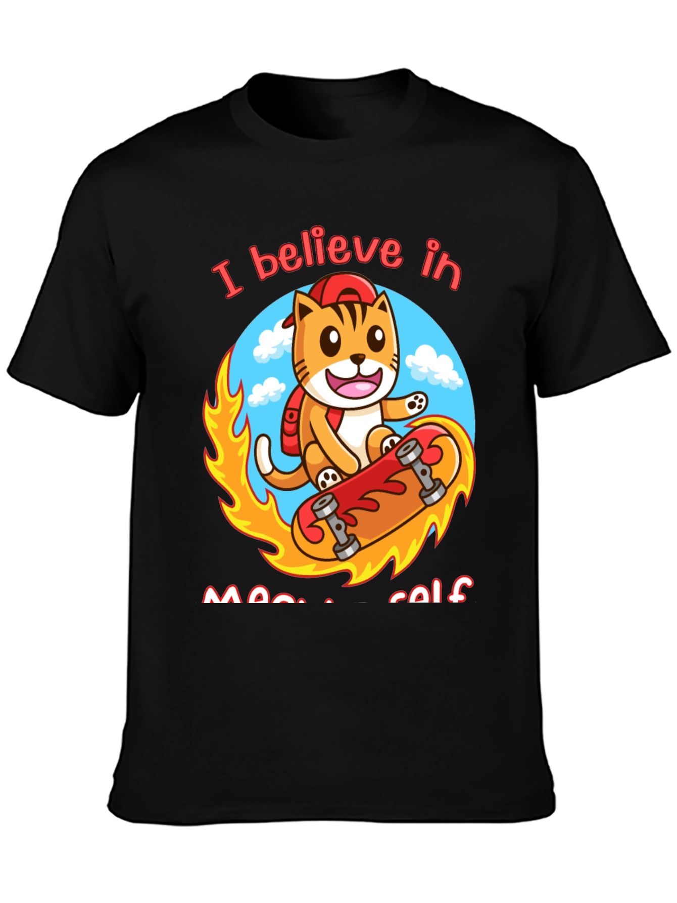 Believe in Meowself T-Shirt - Cute Cat Skateboard Design