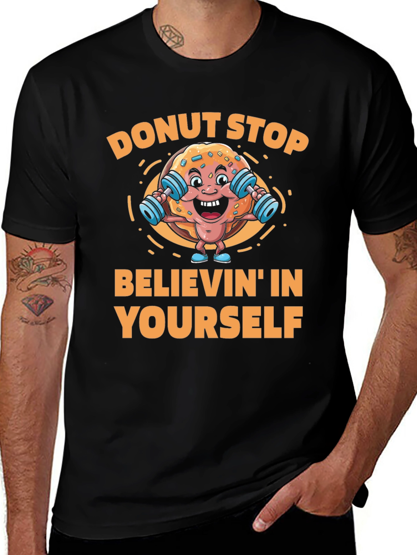 Donut Stop Believin Fitness T-Shirt