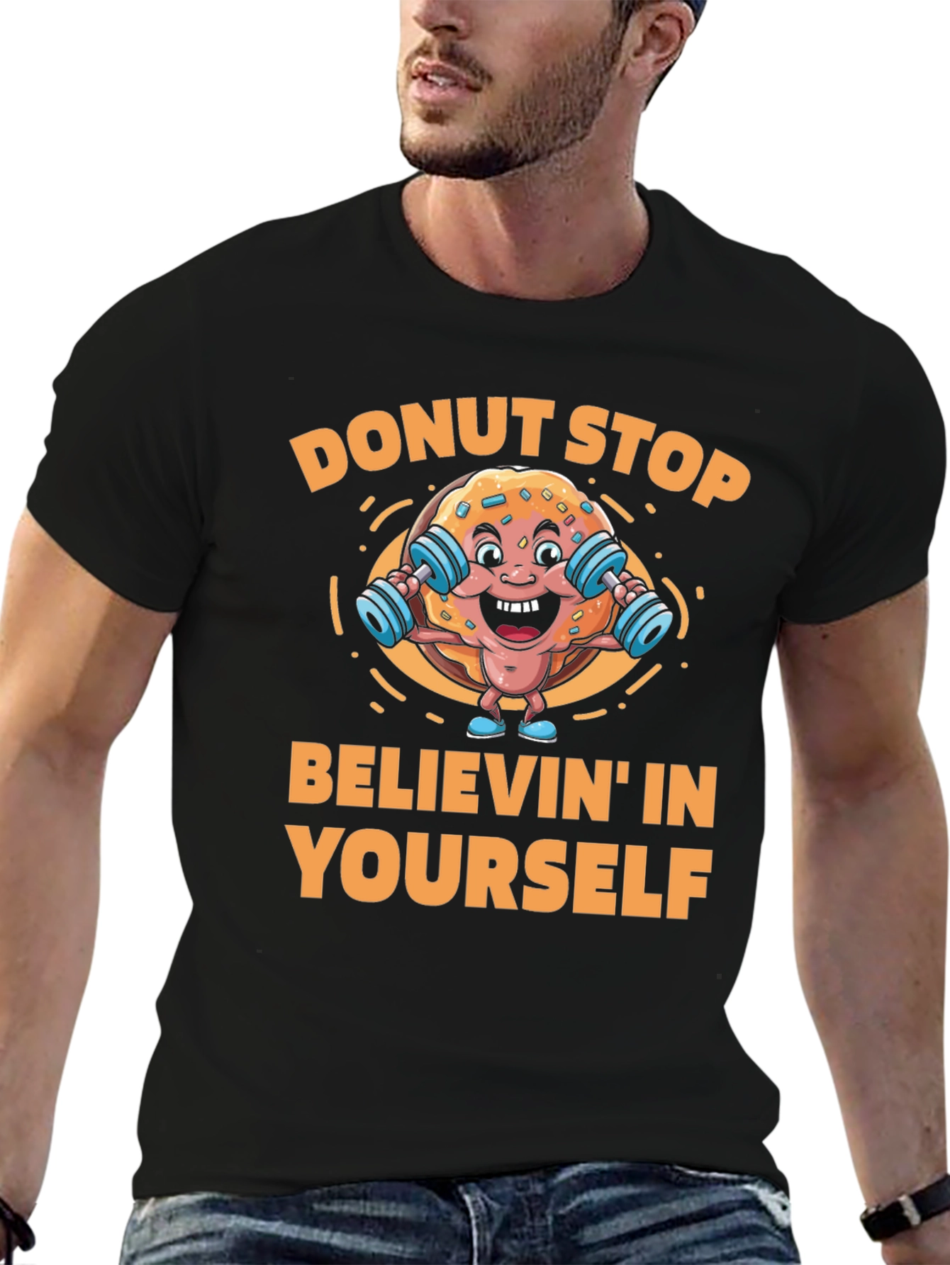Donut Stop Believin Fitness T-Shirt