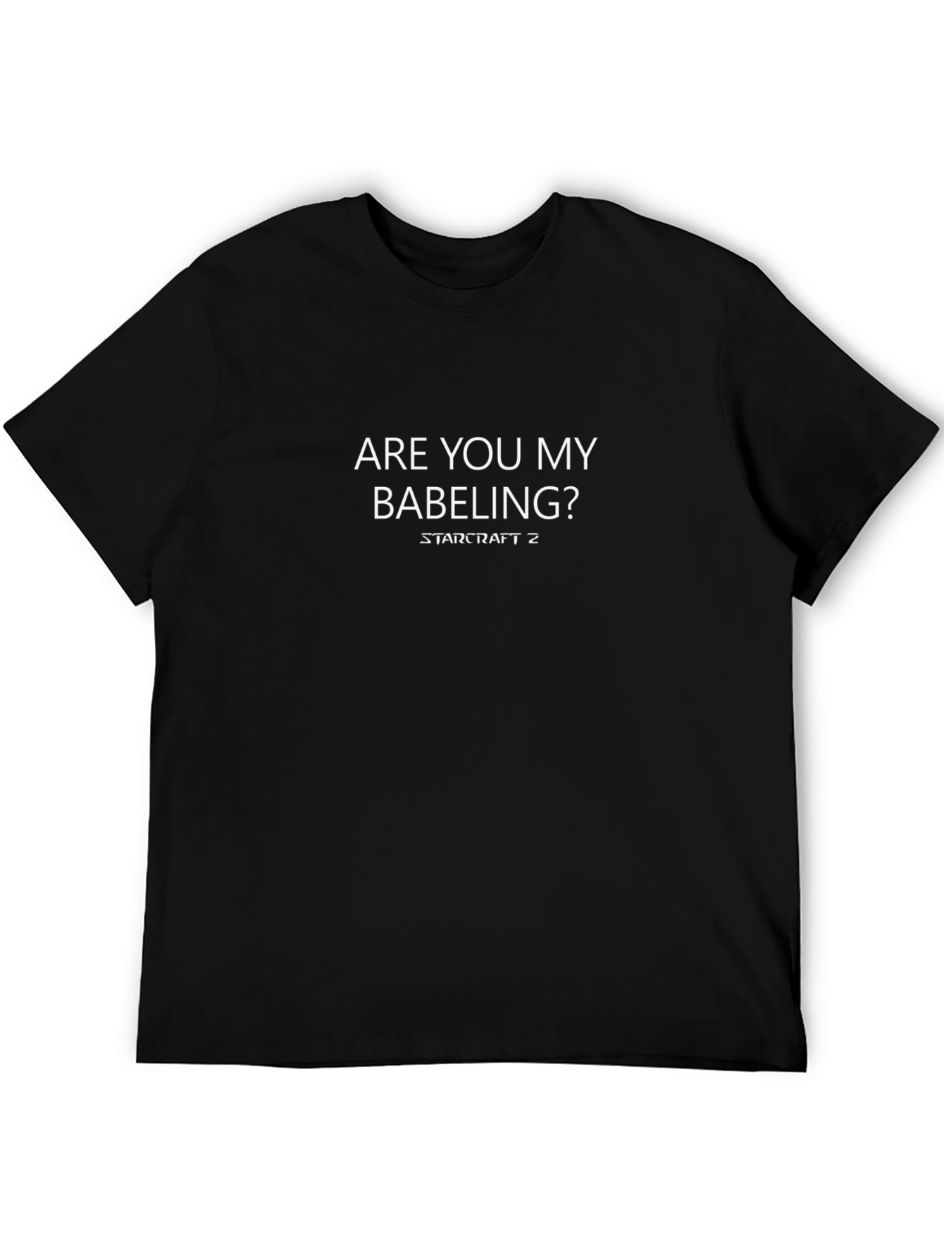 StarCraft 2: Are You My Babeling? Black T-Shirt