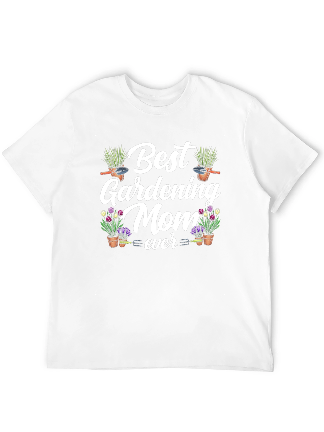 Best Gardening Mom Ever Graphic T-Shirt