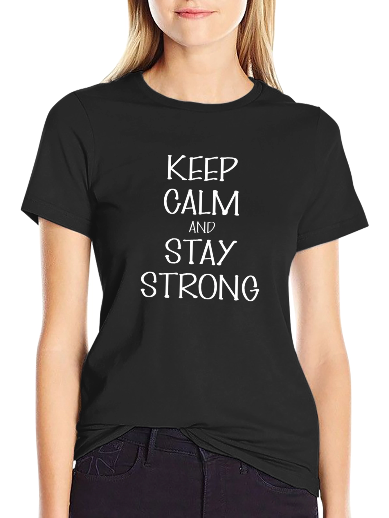 Keep Calm and Stay Strong Black T-Shirt