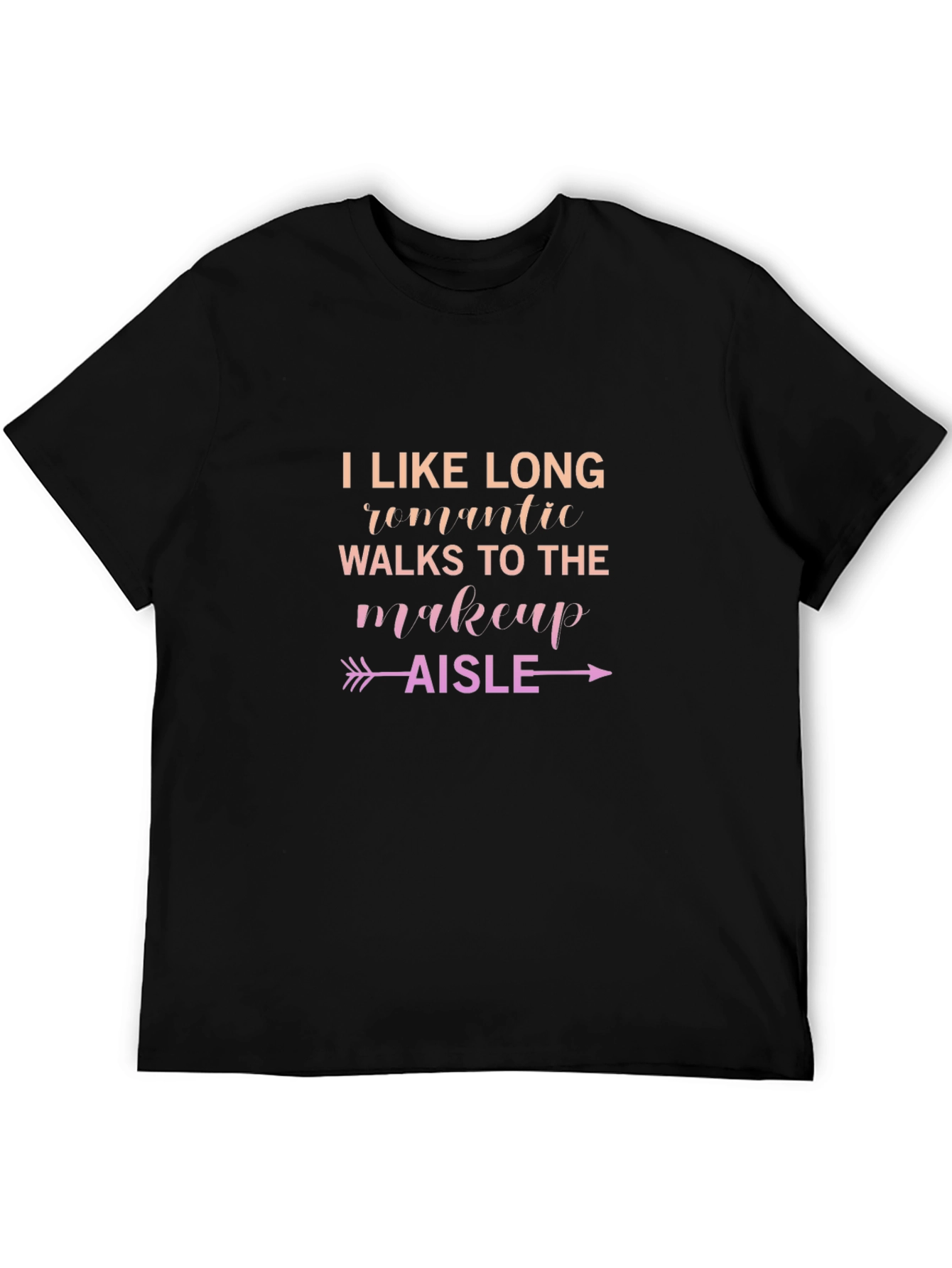 Makeup Aisle T-Shirt - Long Romantic Walks Graphic Tee